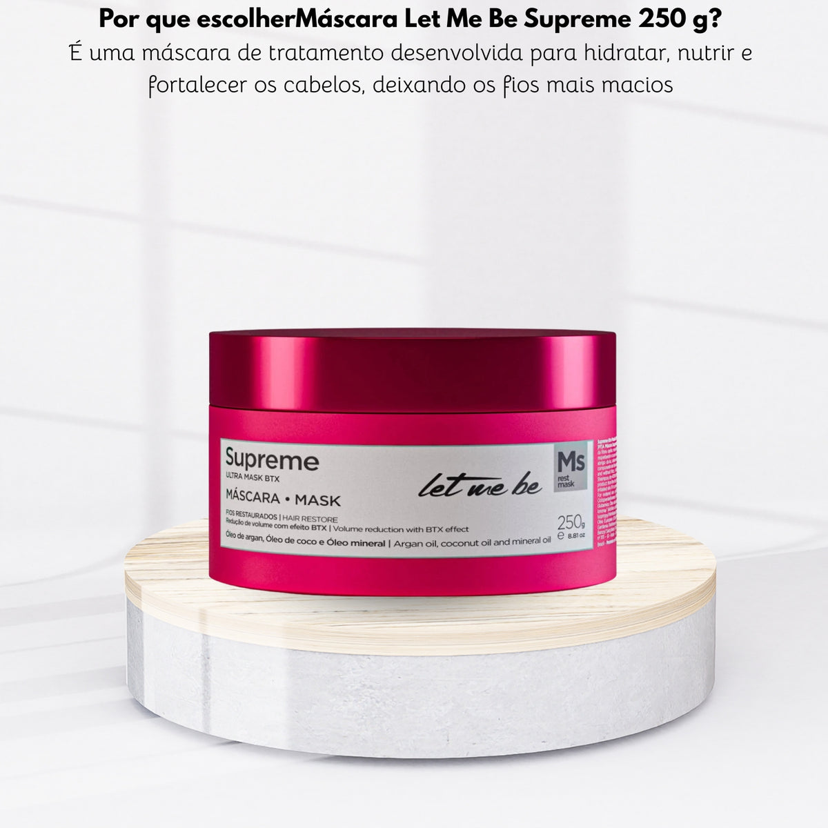 Máscara Let Me Be Supreme 250 g