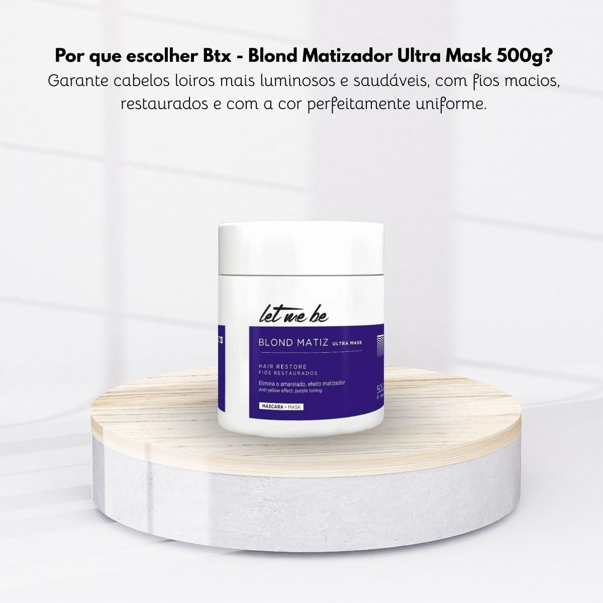 Máscara Matizadora Let Me Be Blond Matiz 500 g
