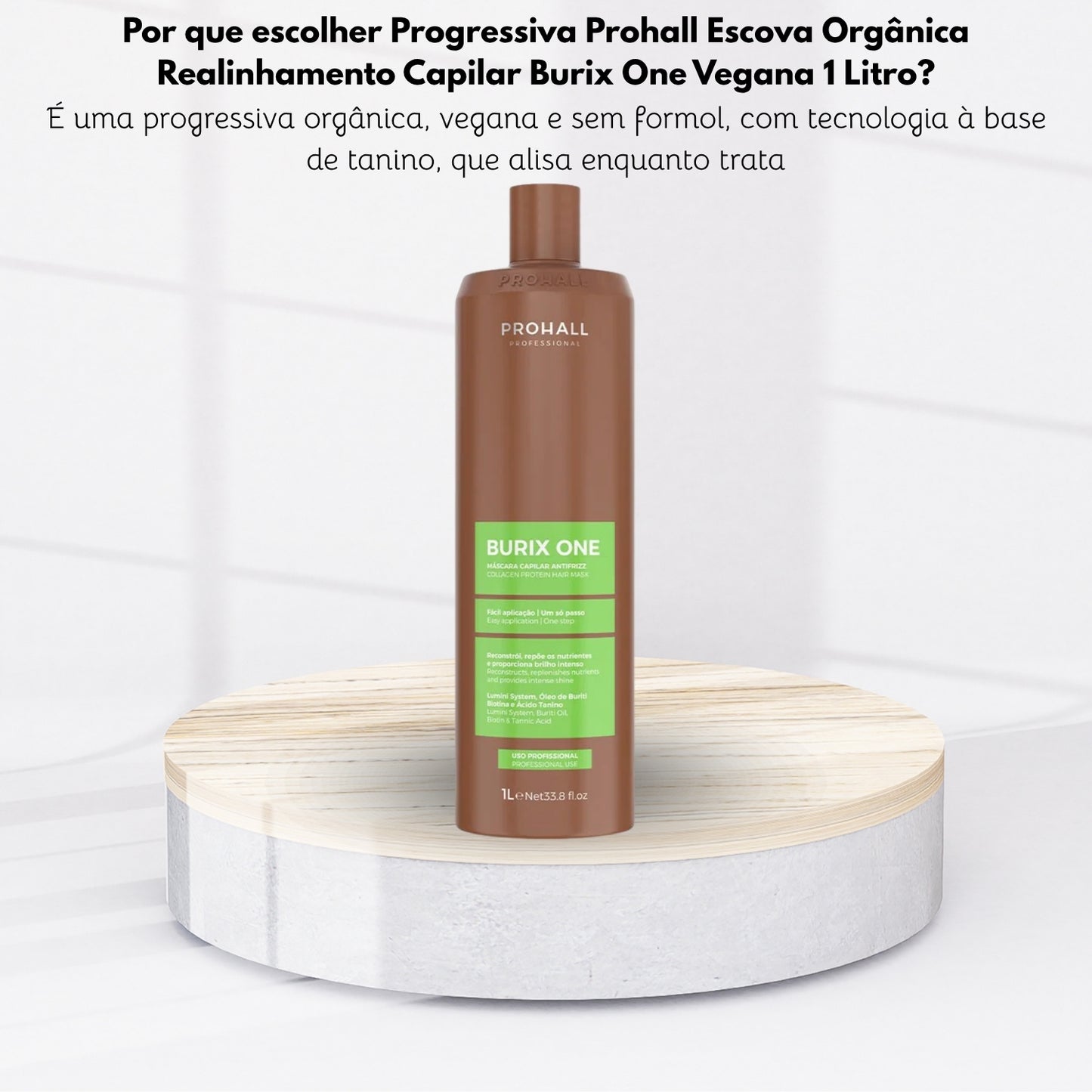 Progressiva Prohall Escova Orgânica Realinhamento Capilar Burix One Vegana 1 Litro
