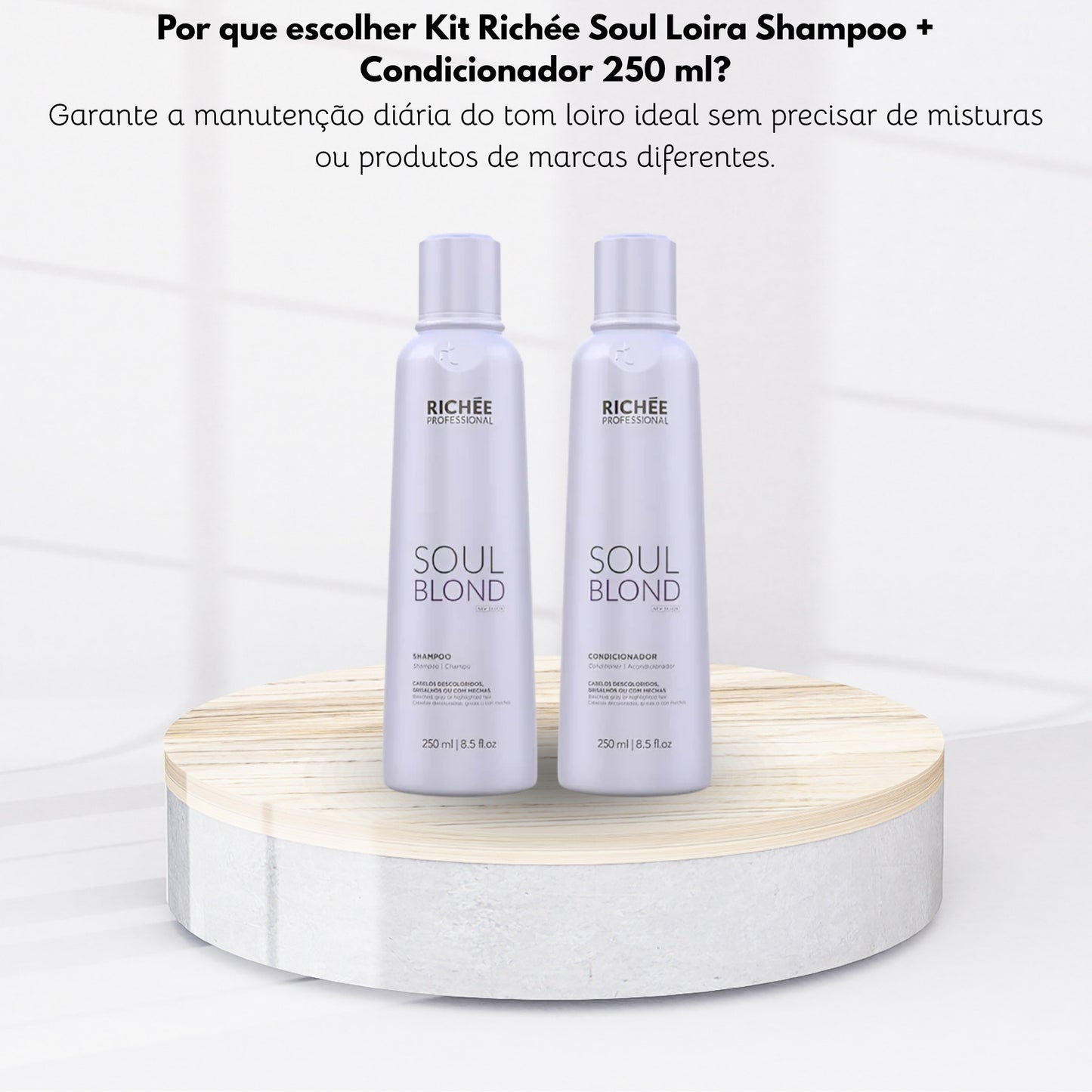 Kit Richée Soul Loira Shampoo + Condicionador 250 ml