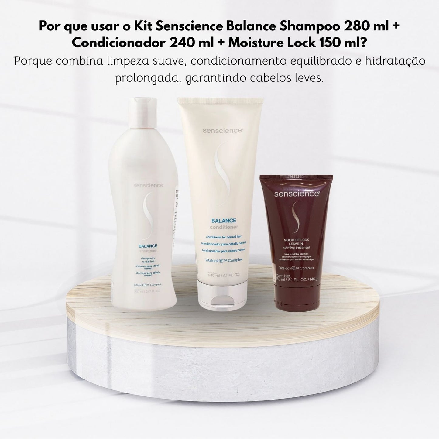 Kit Senscience Balance Shampoo 280 ml + Condicionador 240 ml + Moisture Lock 150 ml