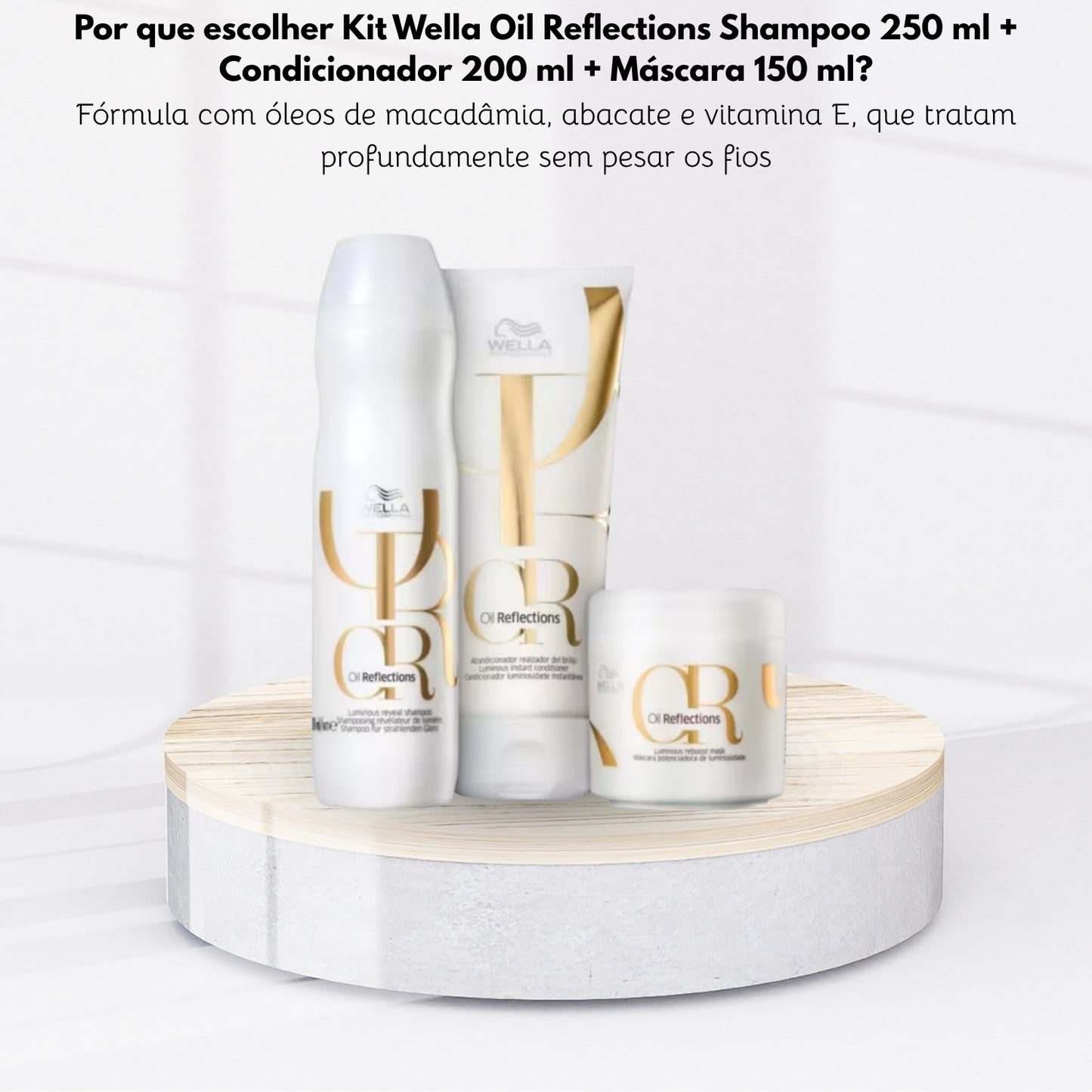 Kit Wella Oil Reflections Shampoo 250 ml + Condicionador 200 ml + Máscara 150 ml