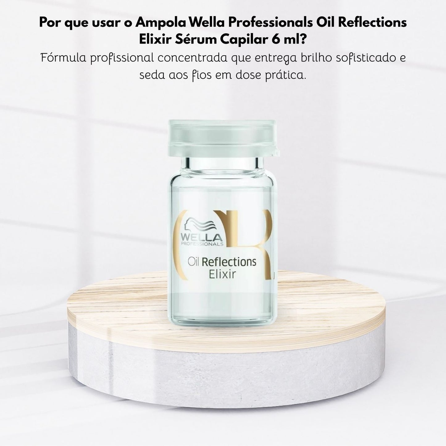 Ampola Wella Professionals Oil Reflections Elixir Sérum Capilar 6 ml