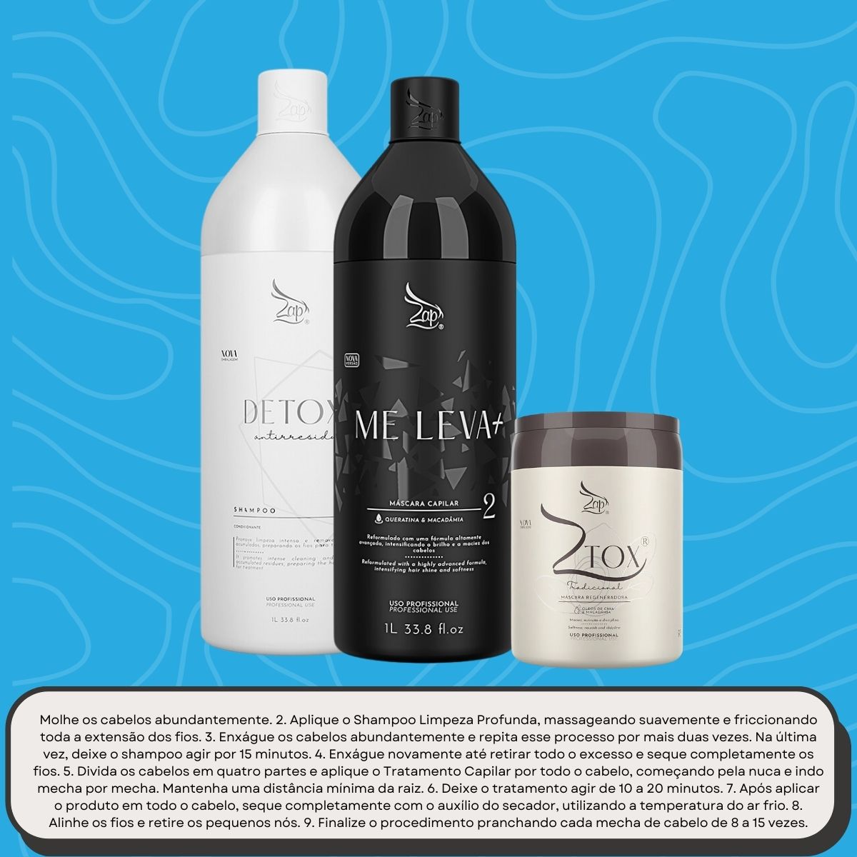 Kit Zap Me Leva+ Shampoo e Máscara ( 2 x 1 Litro ) e Ztox 950 g