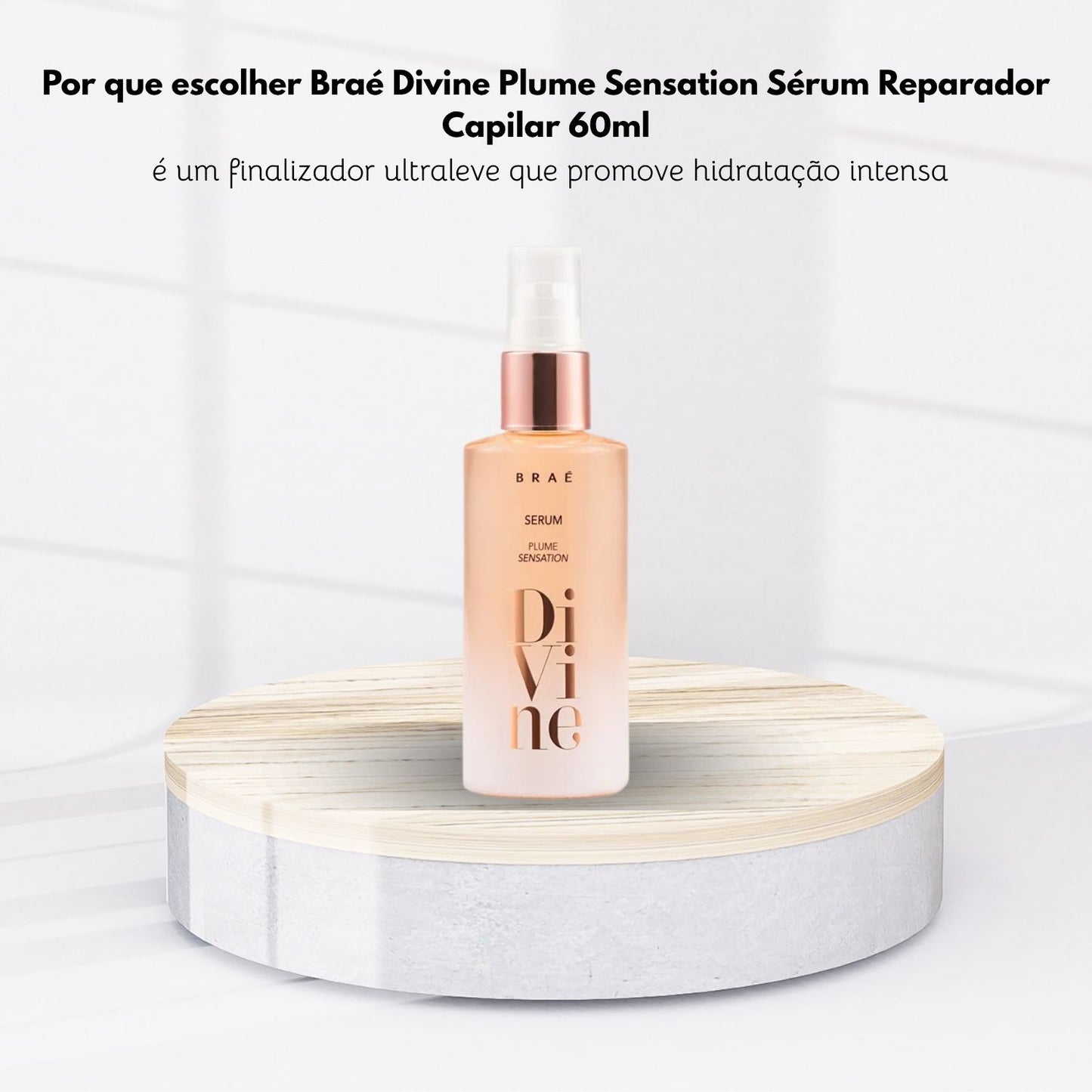 Serum Braé Divine Plume Sensation Oleo Reparador de Pontas 60 ml