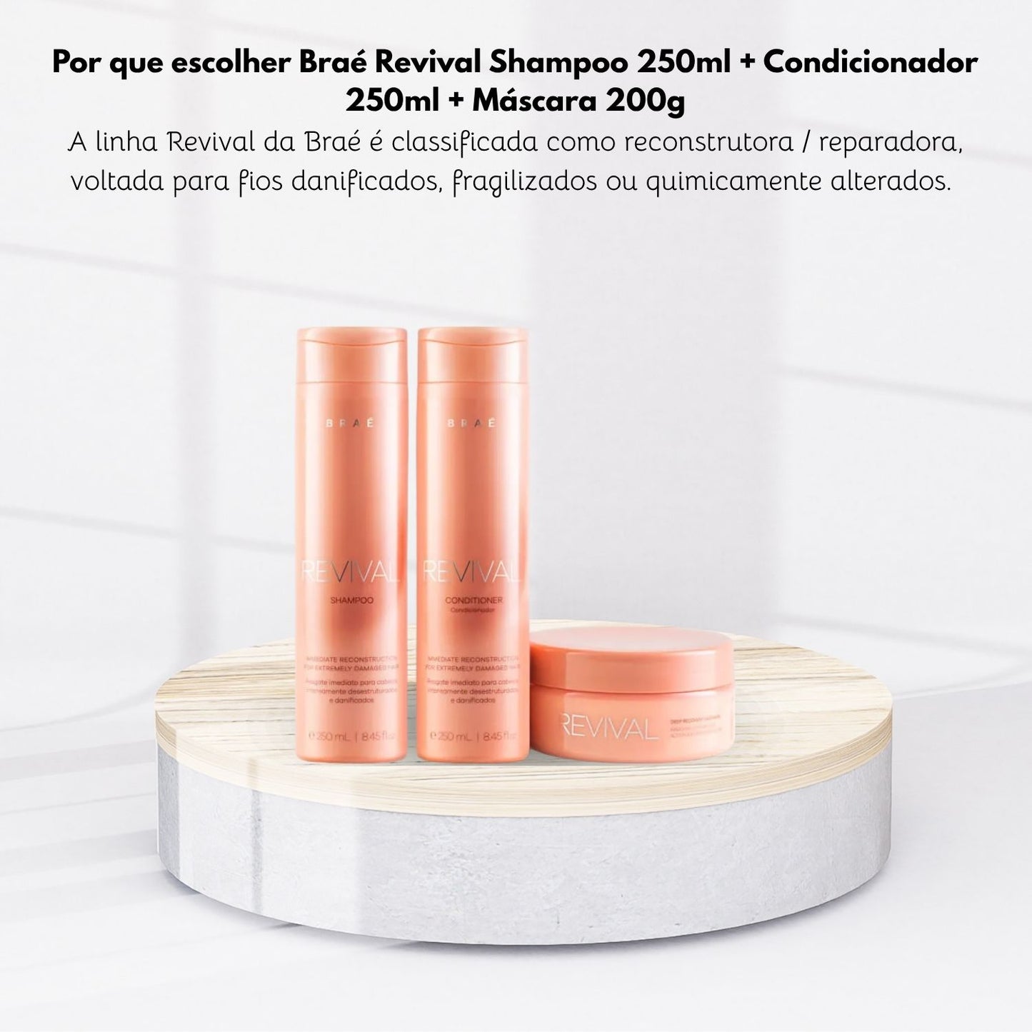 Kit Braé Revival Shampoo 250 ml + Condicionador 250 ml + Máscara 200 g