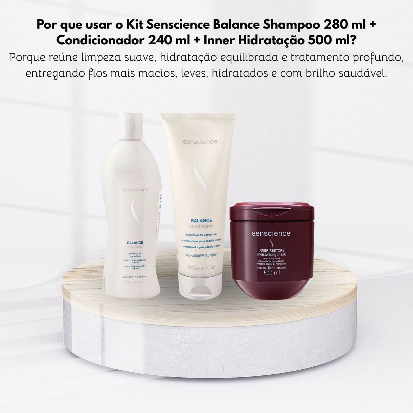 Kit Senscience Balance Shampoo 280 ml + Condicionador 240 ml + Inner Hidratação 500 ml