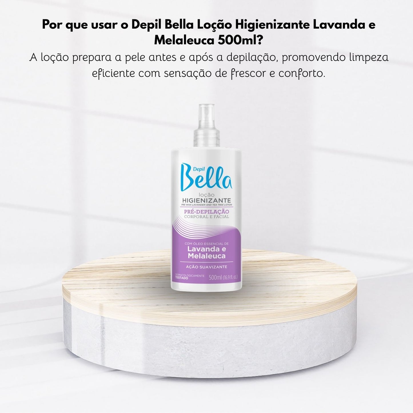 Depil Bella Loção Higienizante Lavanda e Melaleuca 500 ml