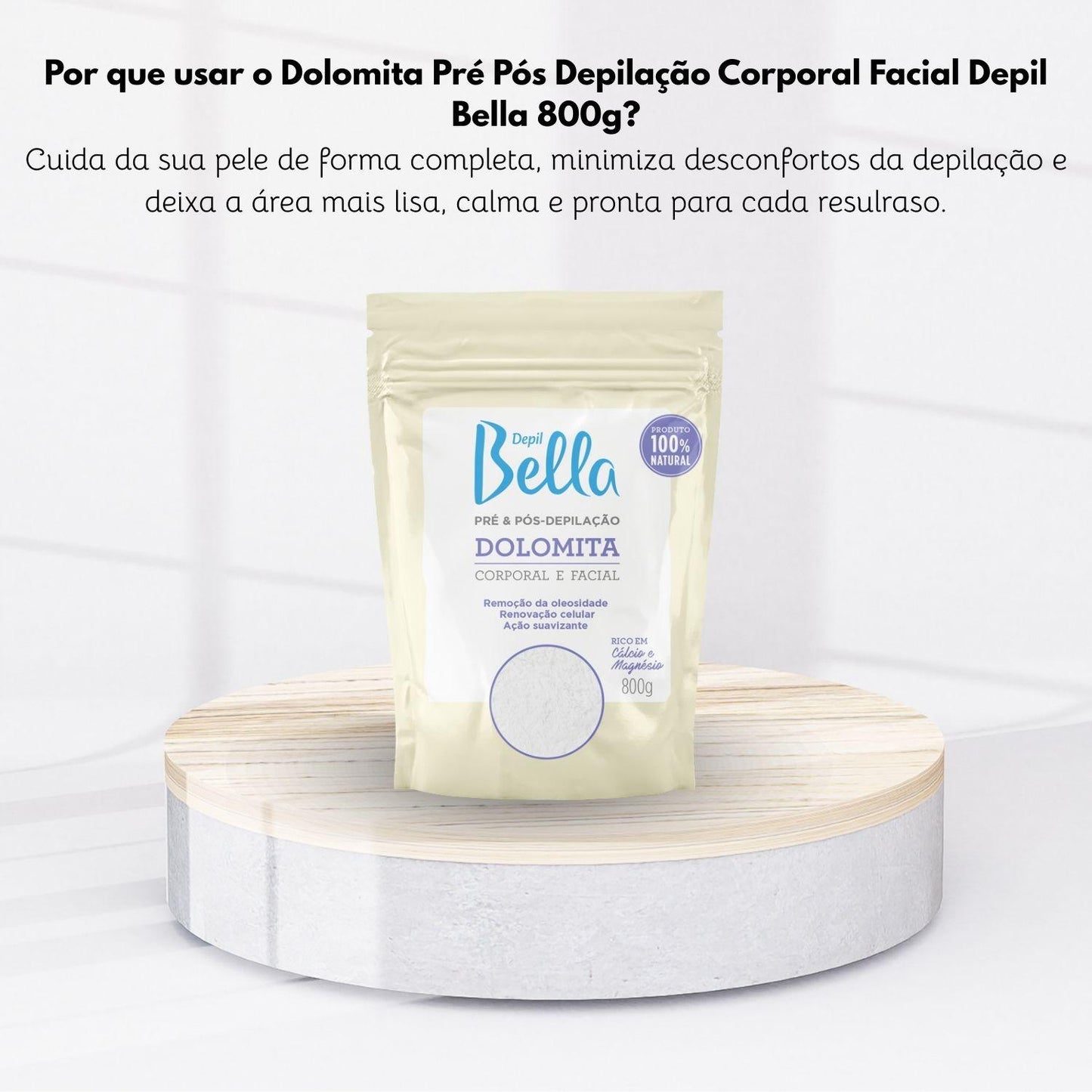 Depil Bella Pré e Pós Depilação Dolomite 800 g