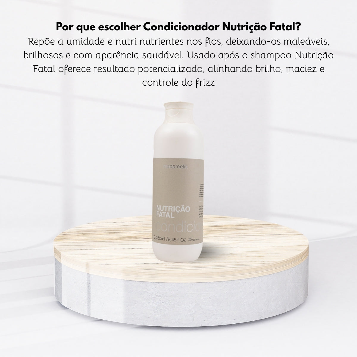 Condicionador Madamelis Nutrição Fatal Uso Diário 250 ml