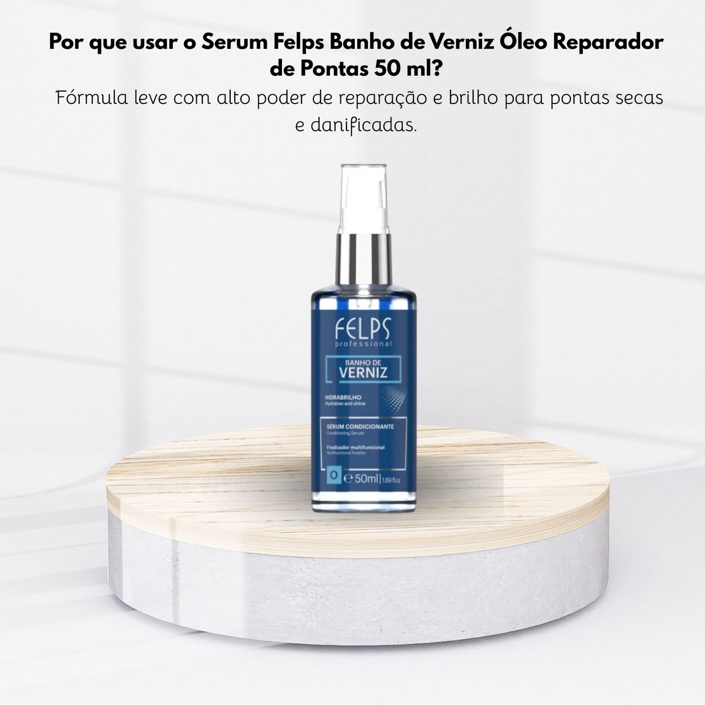 Serum Felps Banho de Verniz Oleo Reparador de Pontas 50 ml