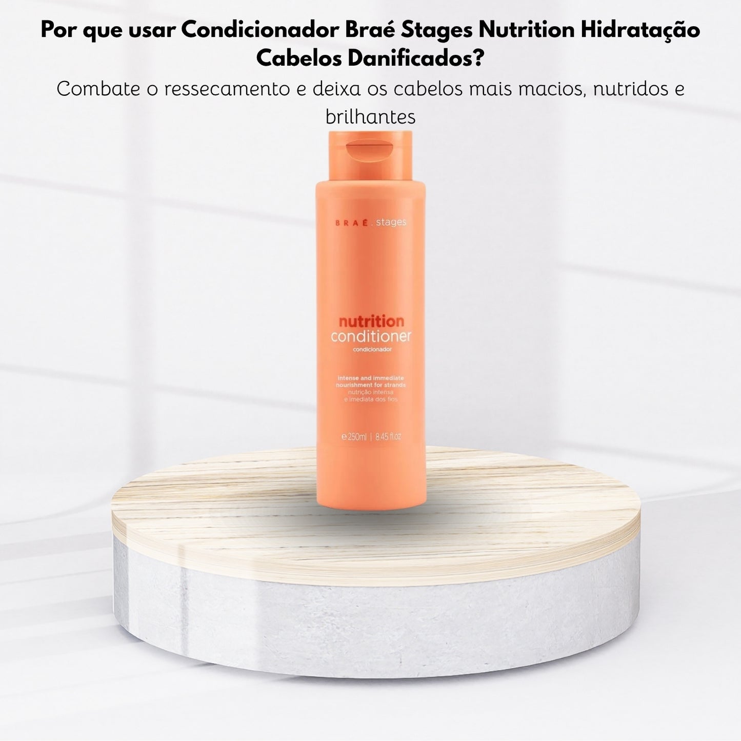 Condicionador Braé Stages Nutrition Hidratação Cabelos Danificados 250 ml