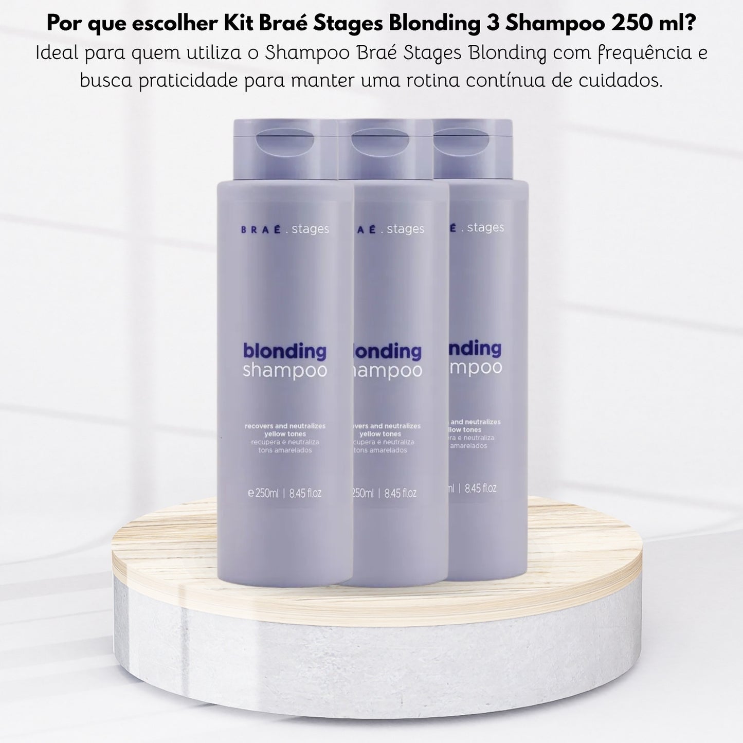 Kit Braé Stages Blonding 3 Shampoo 250 ml
