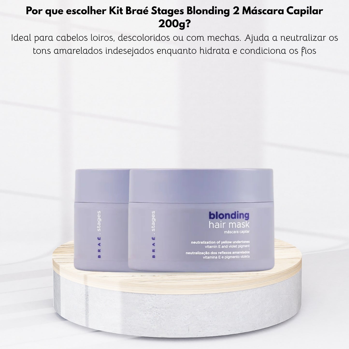 Kit Braé Stages Blonding 2 Máscara Capilar 200 g