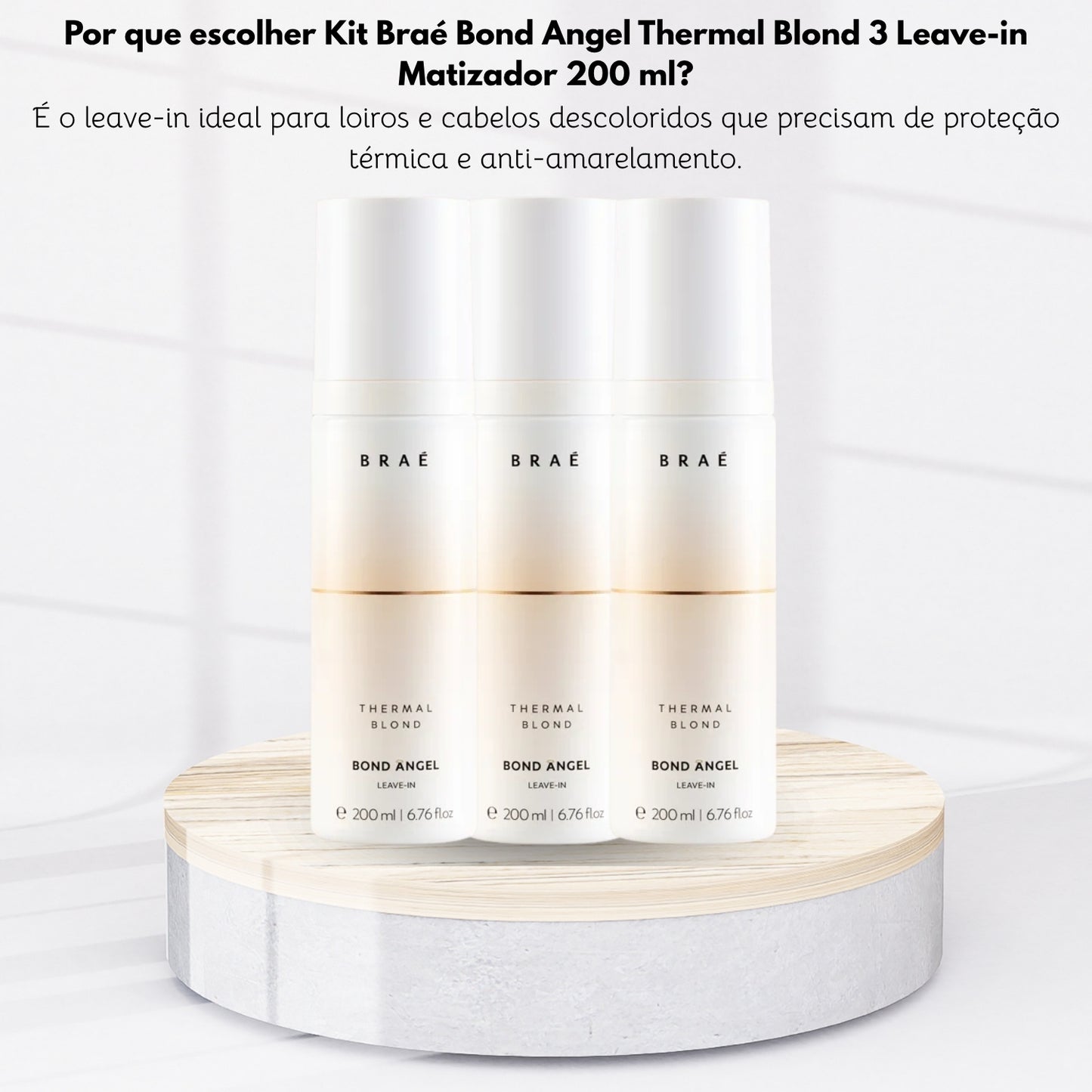 Kit Braé Bond Angel Thermal Blond 3 Leave-in Matizador 200 ml