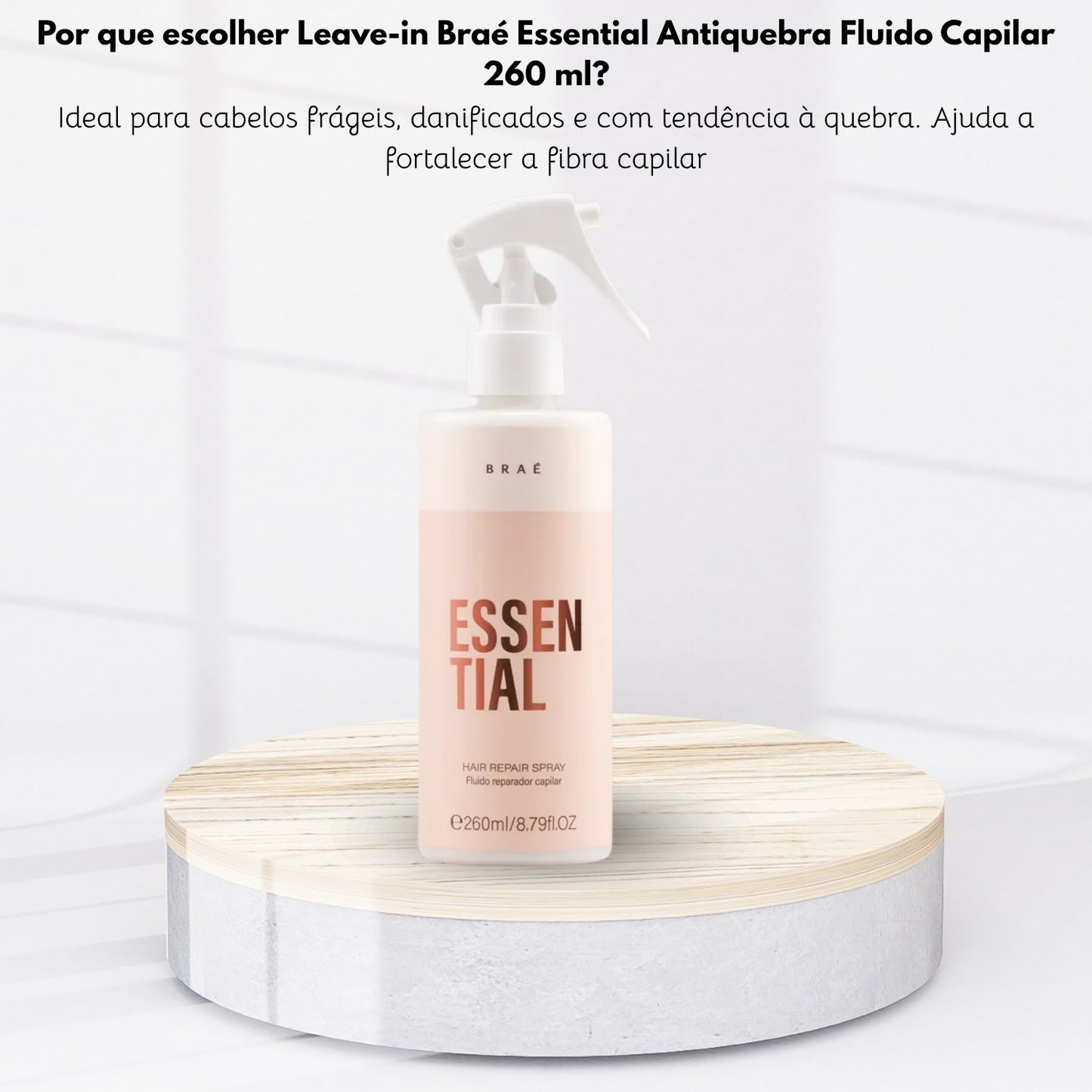 Leave-in Braé Essential Antiquebra Fluido Capilar 260 ml