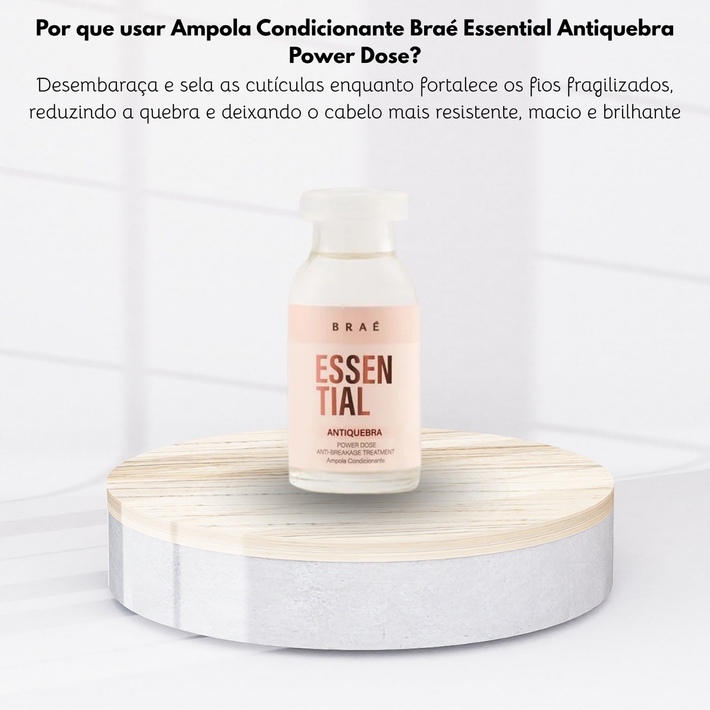 Ampola Braé Essential Antiquebra Power Dose 13 ml