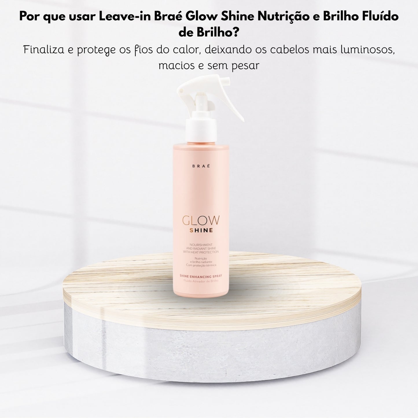 Leave-in Braé Glow Shine Nutrição e Brilho Fluído de Brilho 200 ml