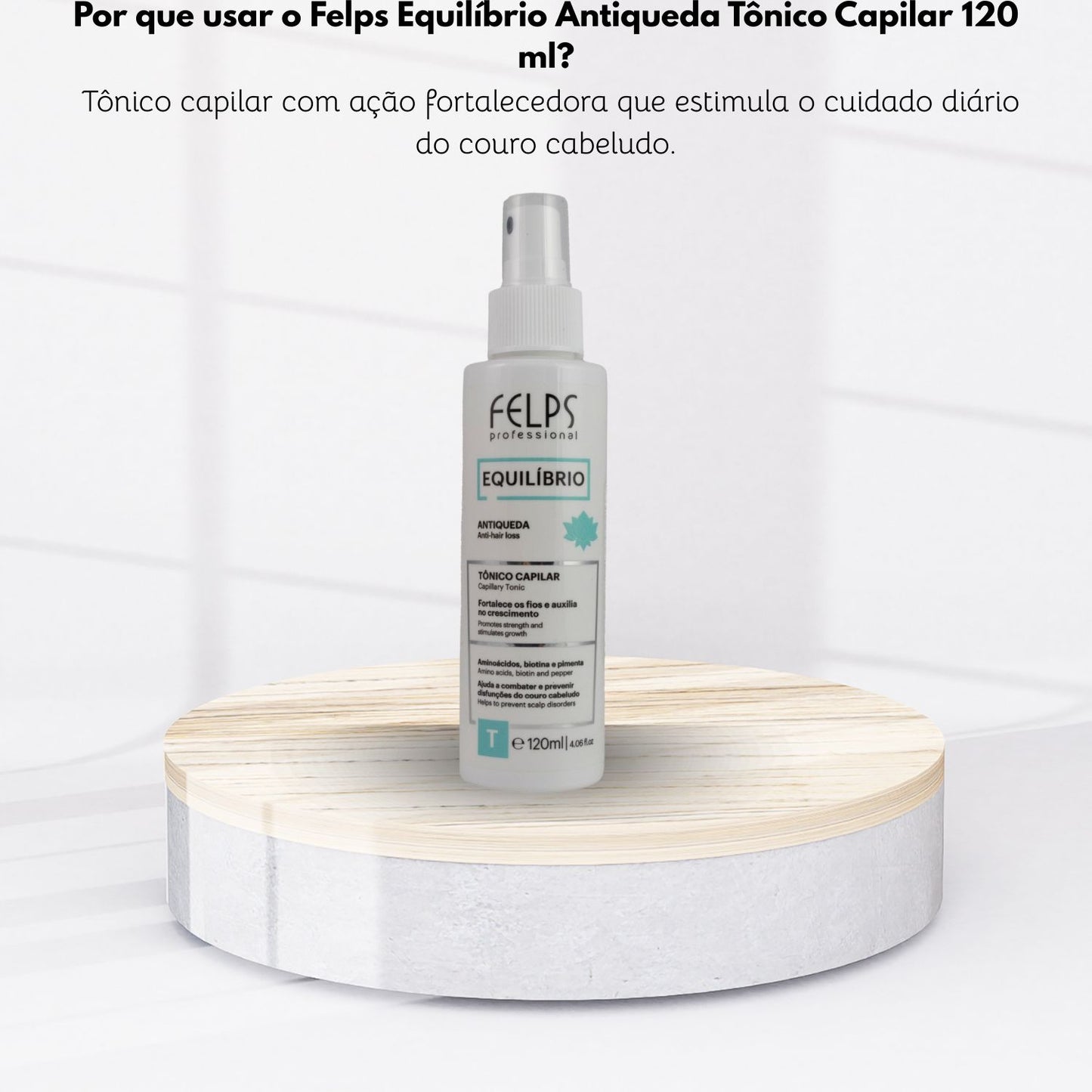 Felps Equilíbrio Antiqueda Tônico Capilar 120 ml