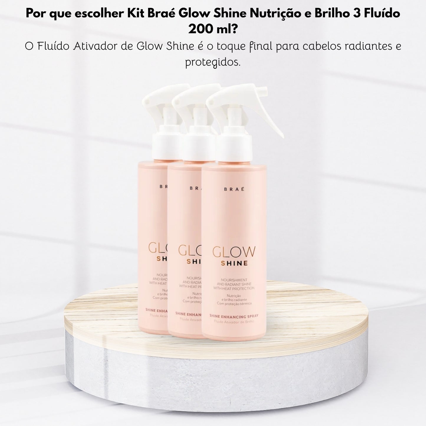 Kit Braé Glow Shine Nutrição e Brilho 3 Fluído 200 ml