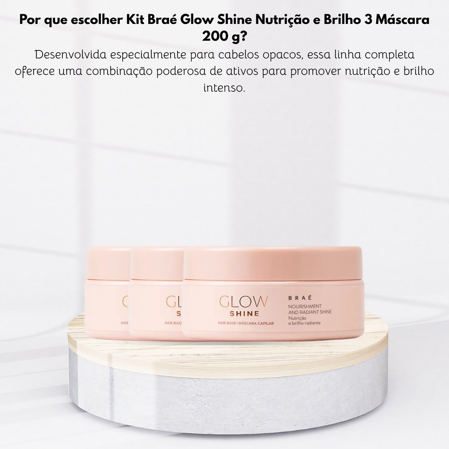 Kit Braé Glow Shine Nutrição e Brilho 3 Máscara 200 g