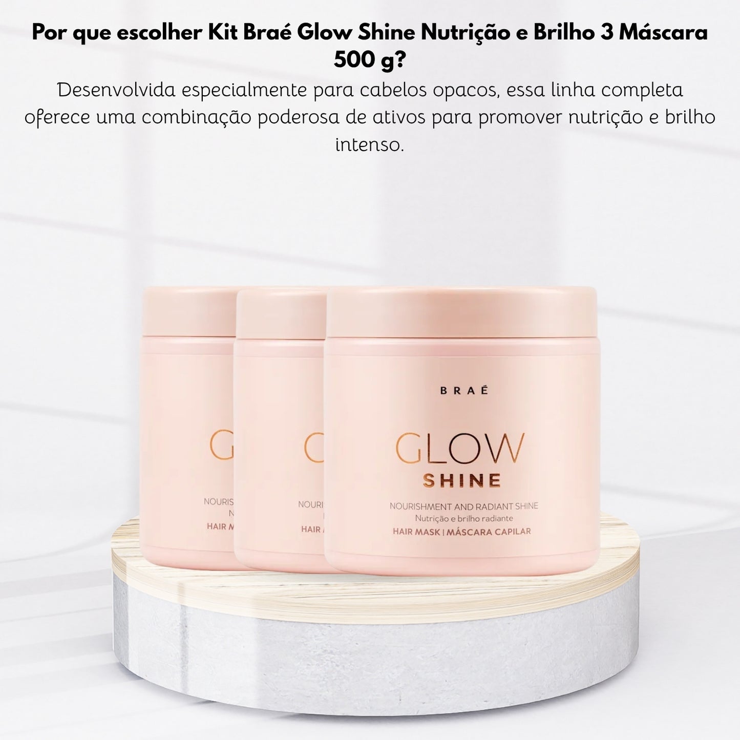 Kit Braé Glow Shine Nutrição e Brilho 3 Máscara 500 g