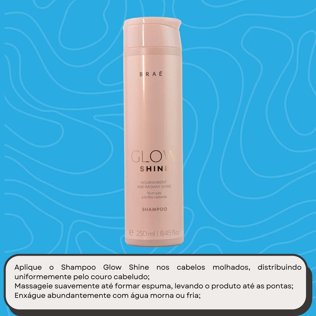 Shampoo Braé Glow Shine Nutrição e Brilho Shampoo Hidratante 250 ml