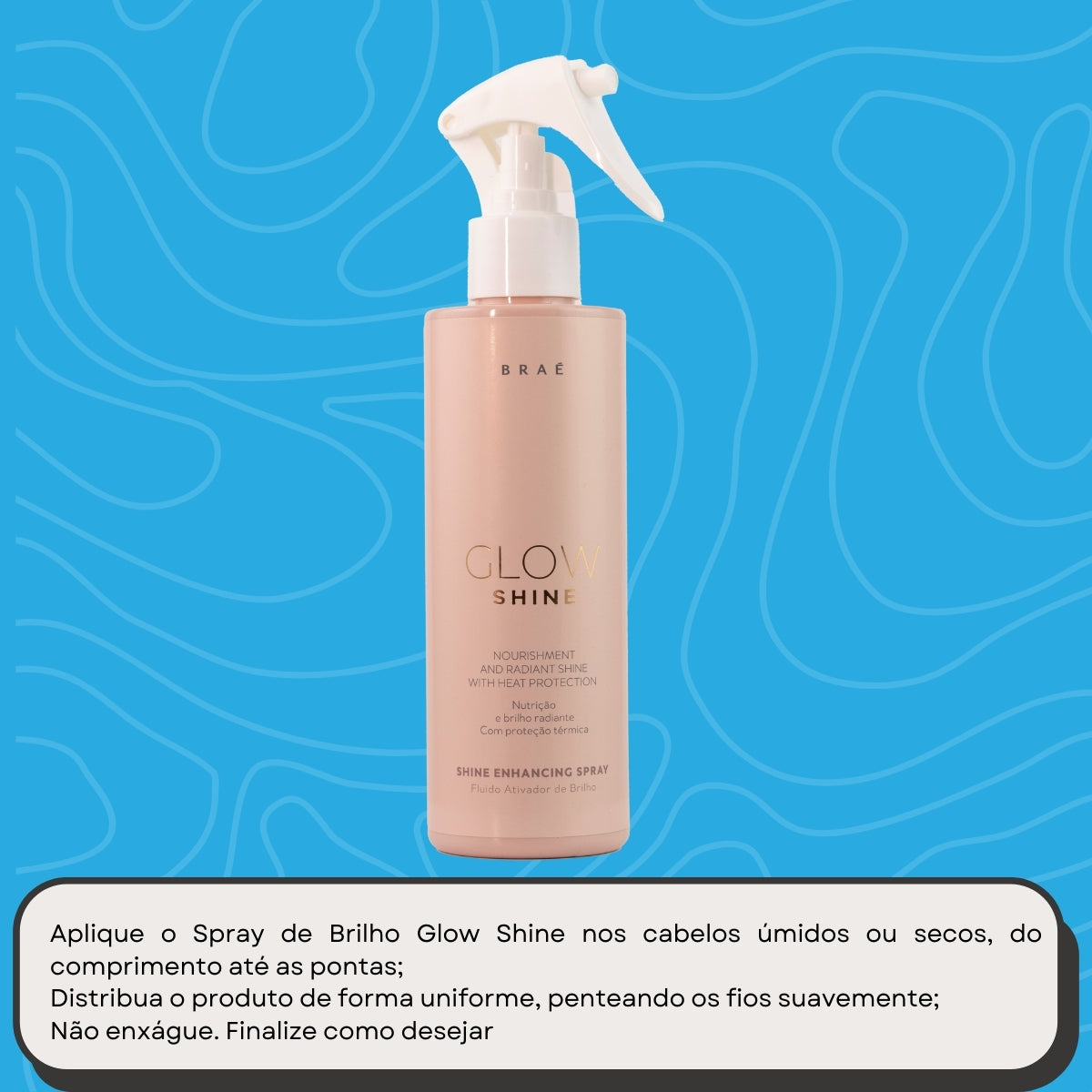Leave-in Braé Glow Shine Nutrição e Brilho Fluído de Brilho 200 ml