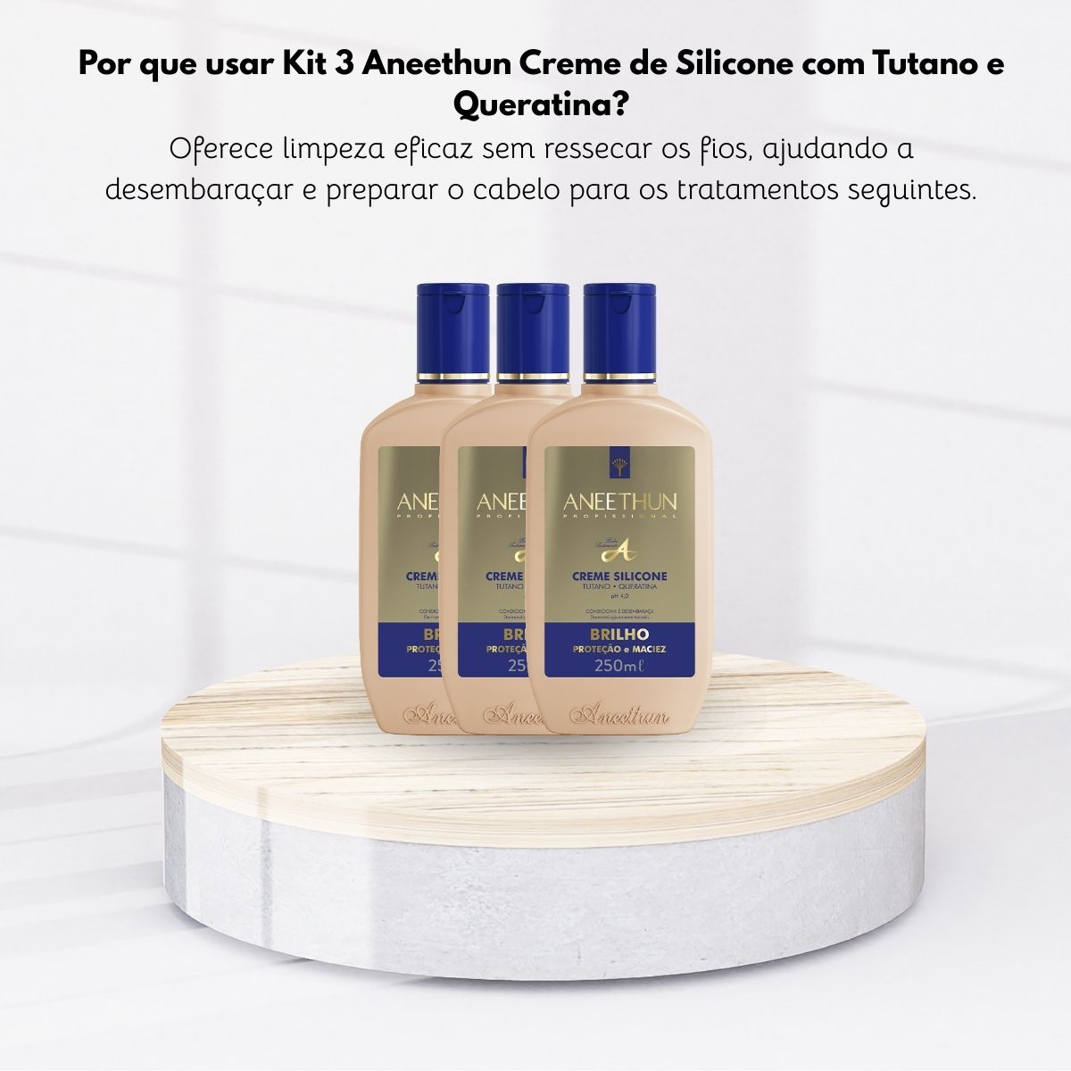Kit Aneethun Linha A 3 Creme de Silicone 250 ml