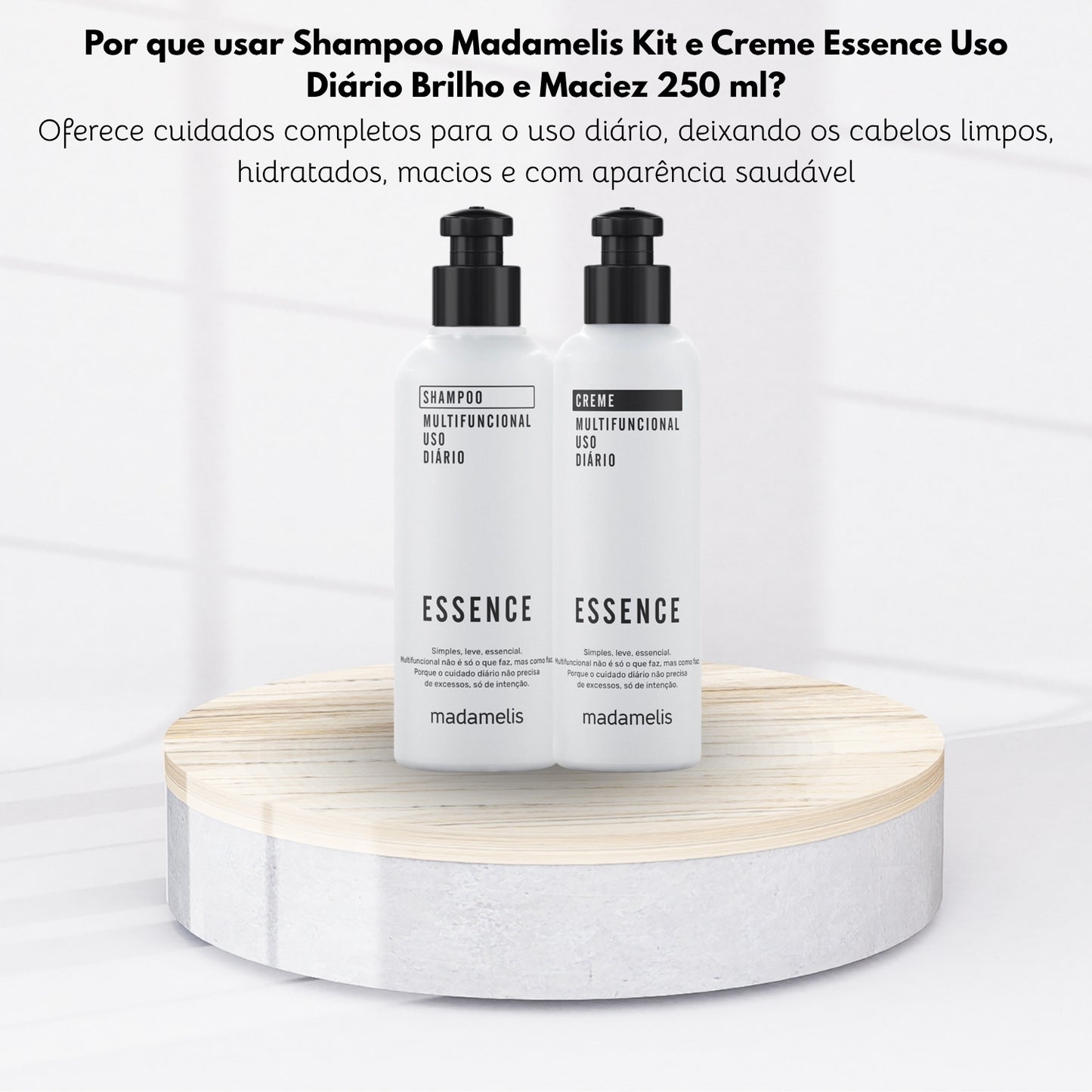 Shampoo Madamelis Kit e Creme Essence Uso Diário Brilho e Maciez 250 ml