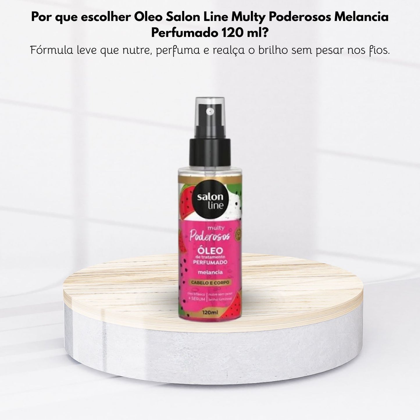 Oleo Salon Line Multy Poderosos Melancia Perfumado 120 ml