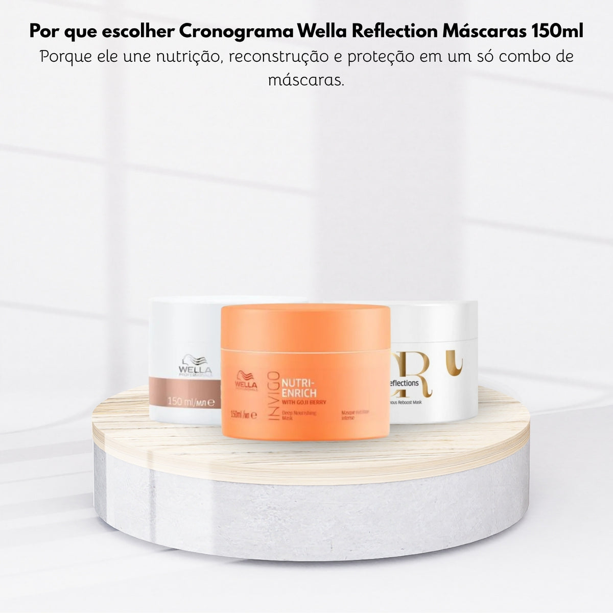 Cronograma Wella Reflection Máscaras 150ml