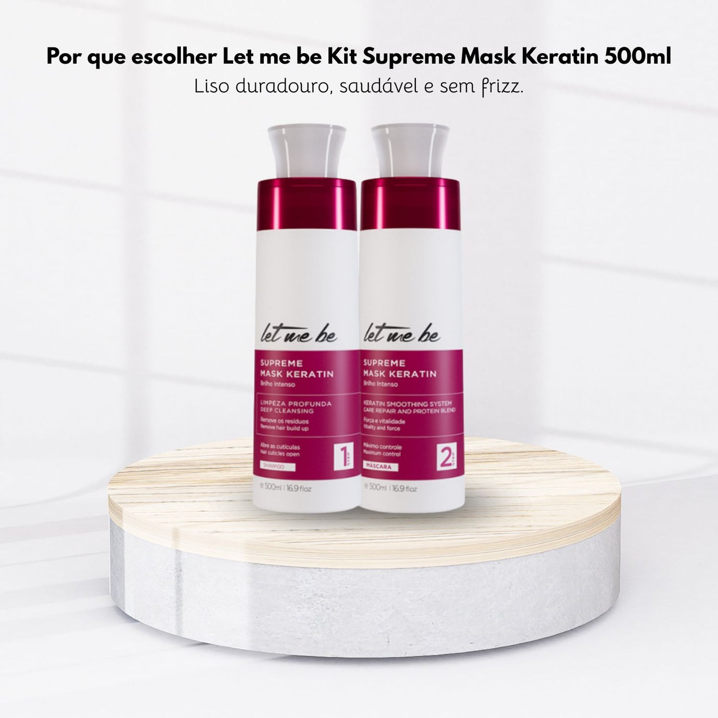 Kit Let Me Be Supreme Mask Keratin Alinhamento capilar 500 ml