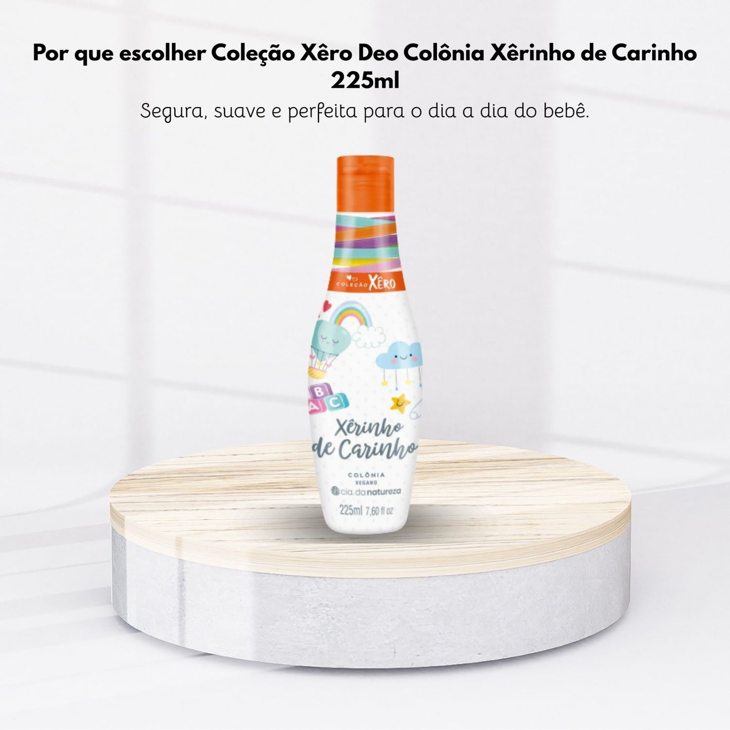 Cia da Natureza Colonia Xerinho de Carinho 225 ml