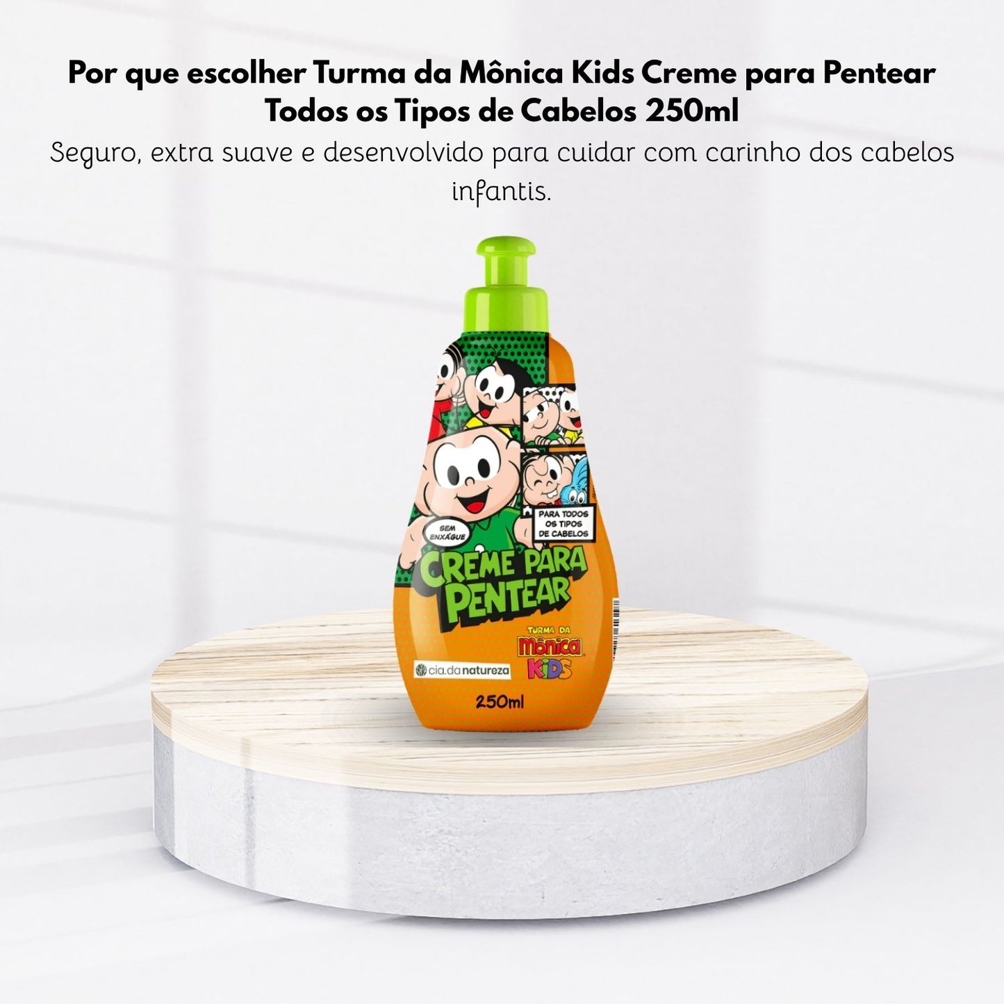 Creme de Pentear Cia da Natureza Turma da Monica Todos os Tipos de Cabelos 250 ml