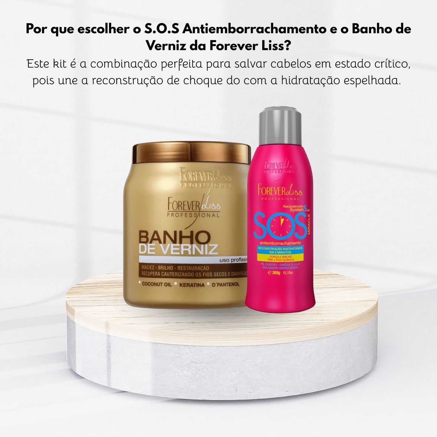 Kit Forever Liss Antiemborrachamento 300 ml + Verniz 1000 g
