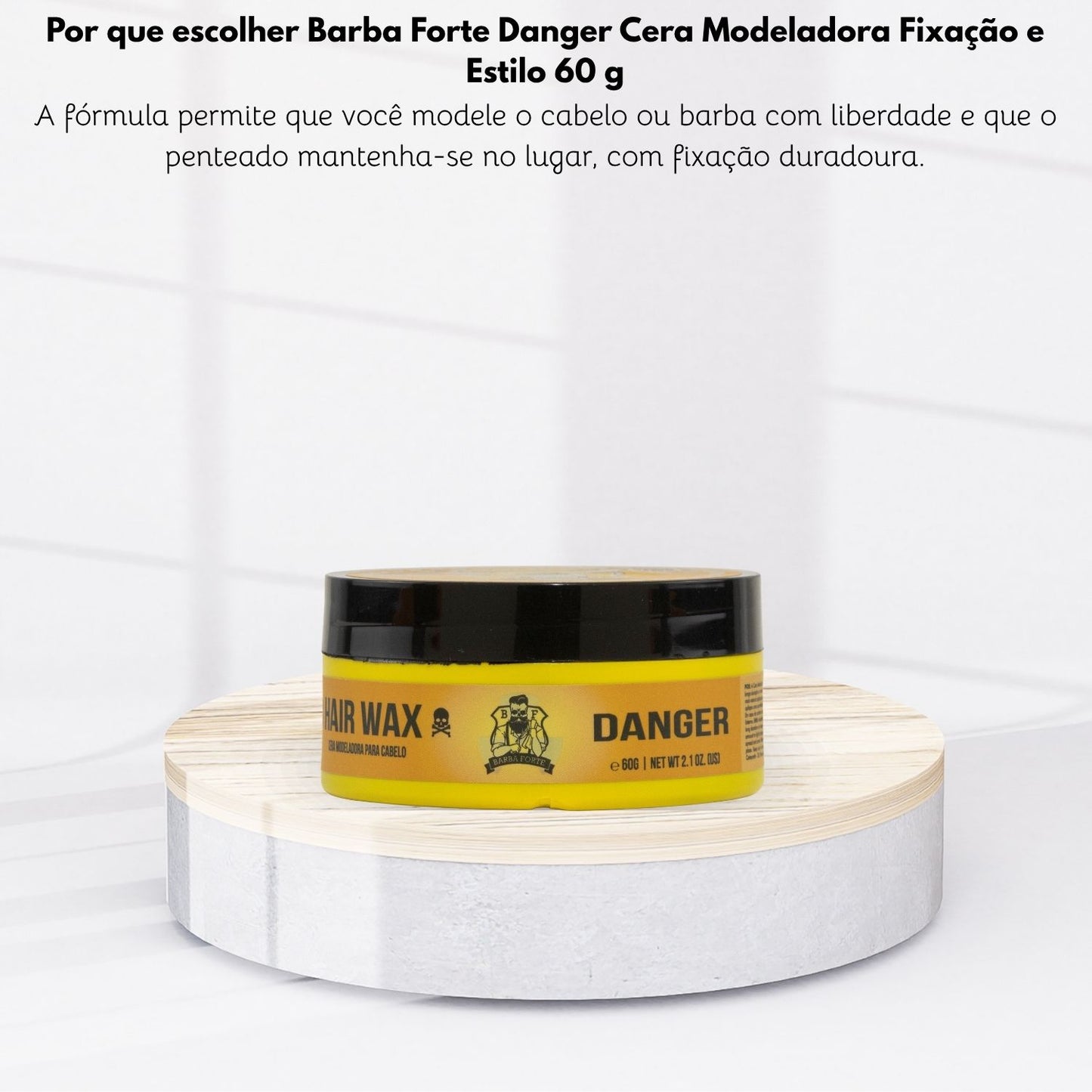 Barba Forte Danger Cera Modeladora Fixação e Estilo 60 g