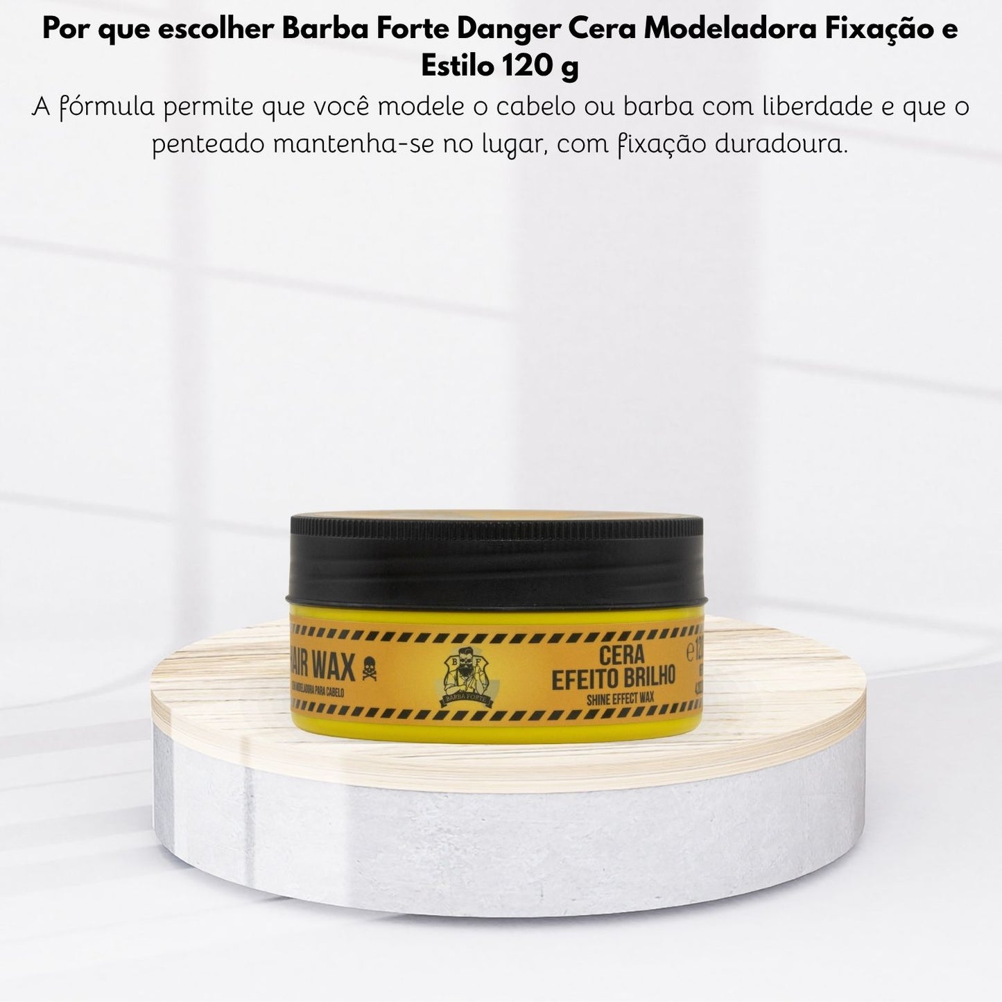 Barba Forte Danger Cera Modeladora Fixação e Estilo 120 g