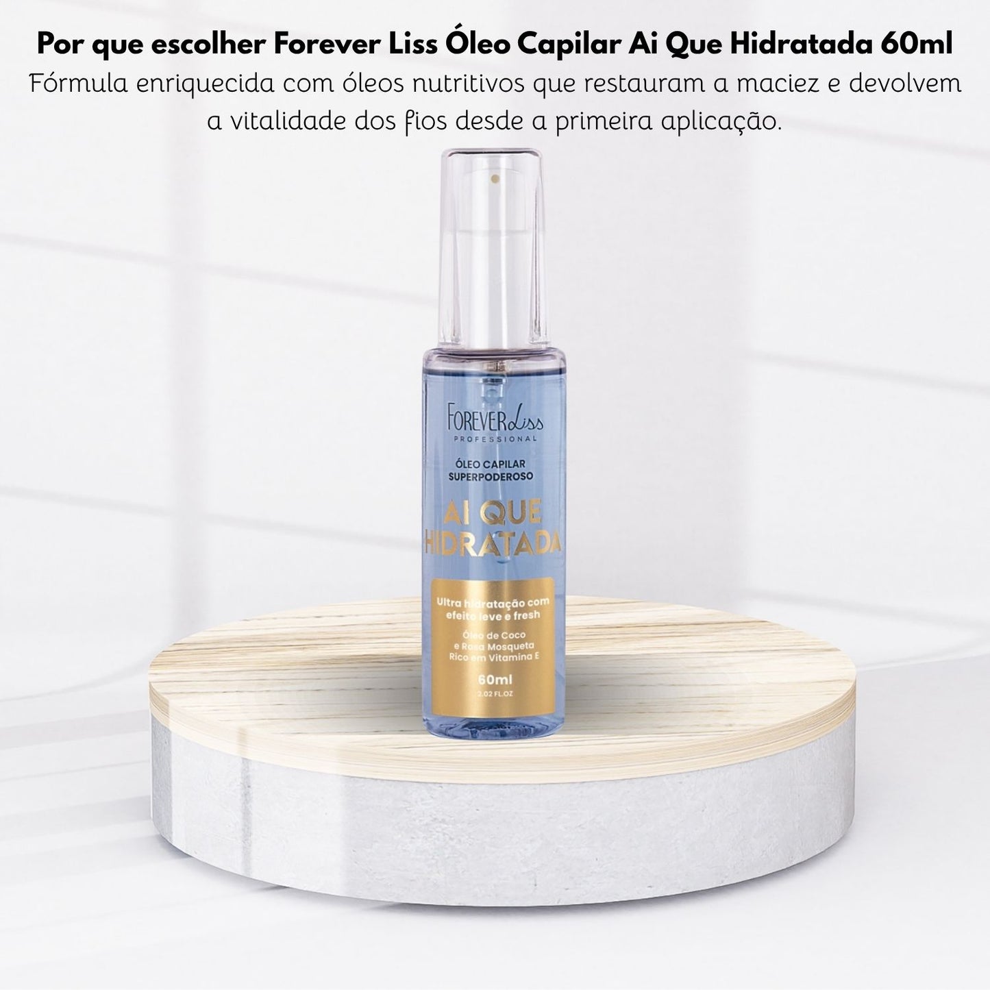 Oleo Capilar Forever Liss Ai Que Hidratada 60 ml