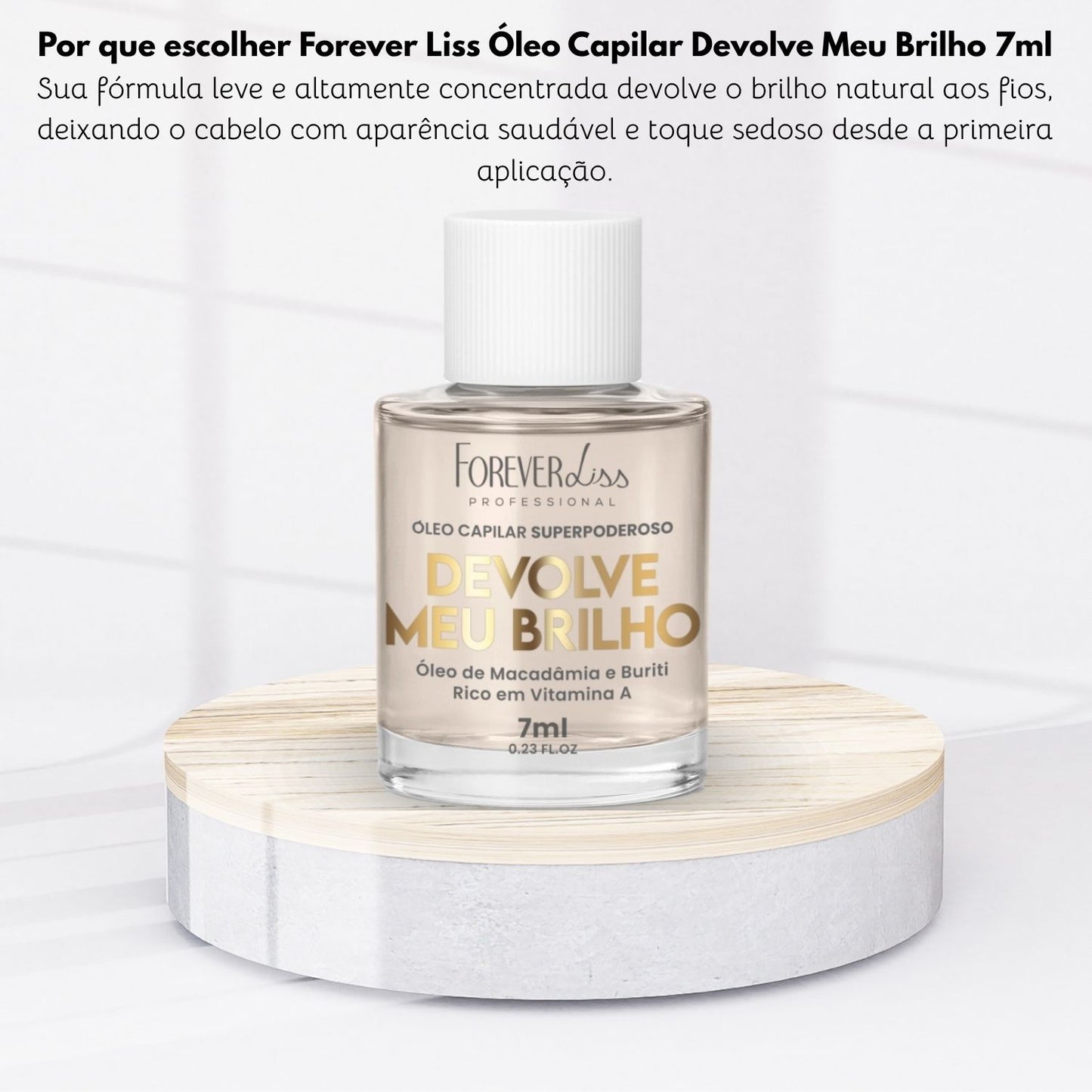 Oleo Capilar Forever Liss Devolve Meu Brilho 7 ml