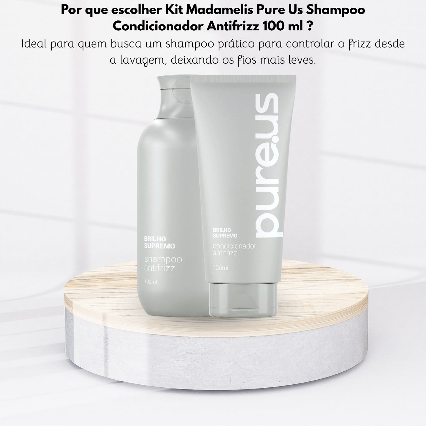 Kit Madamelis Pure Us Shampoo Condicionador Antifrizz 100 ml