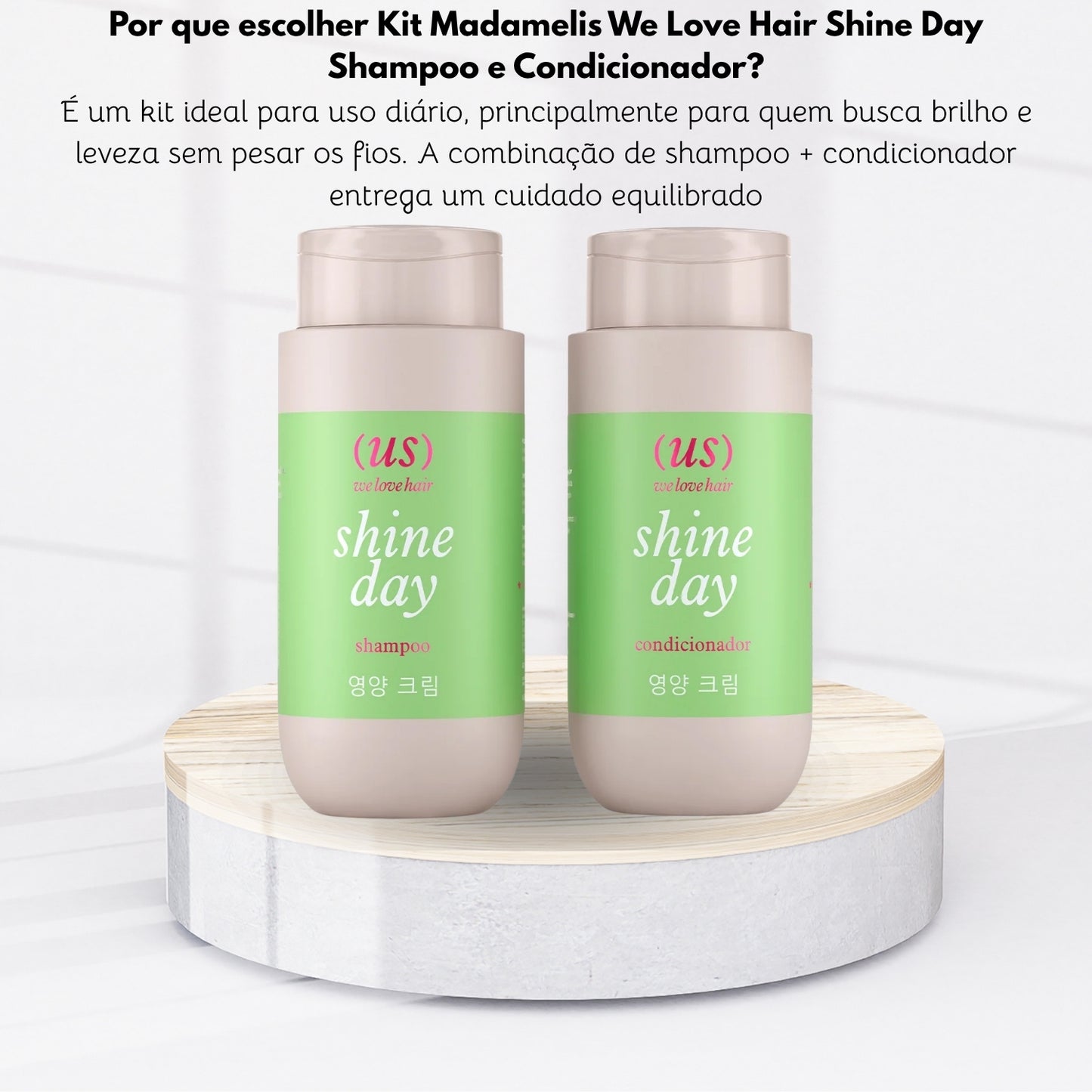 Kit Madamelis We Love Hair Shine Day Shampoo e Condicionador