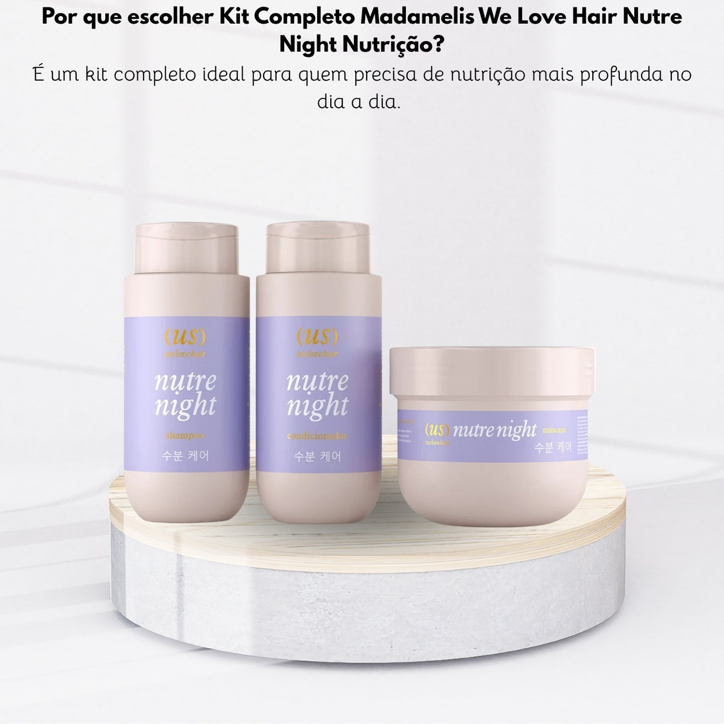 Kit Completo Madamelis We Love Hair Nutre Night Nutrição