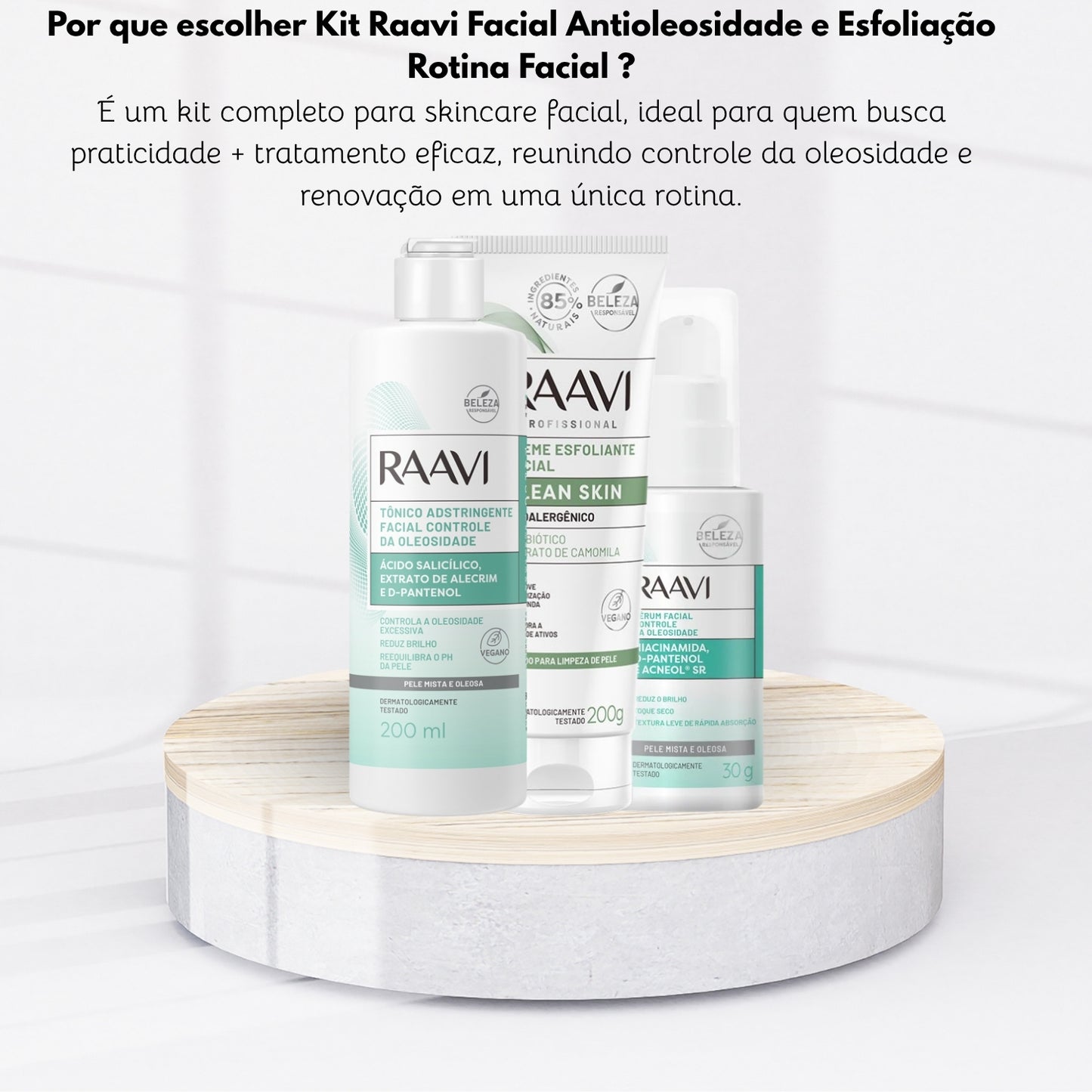 Kit Raavi Facial Antioleosidade e Esfoliação Rotina Facial