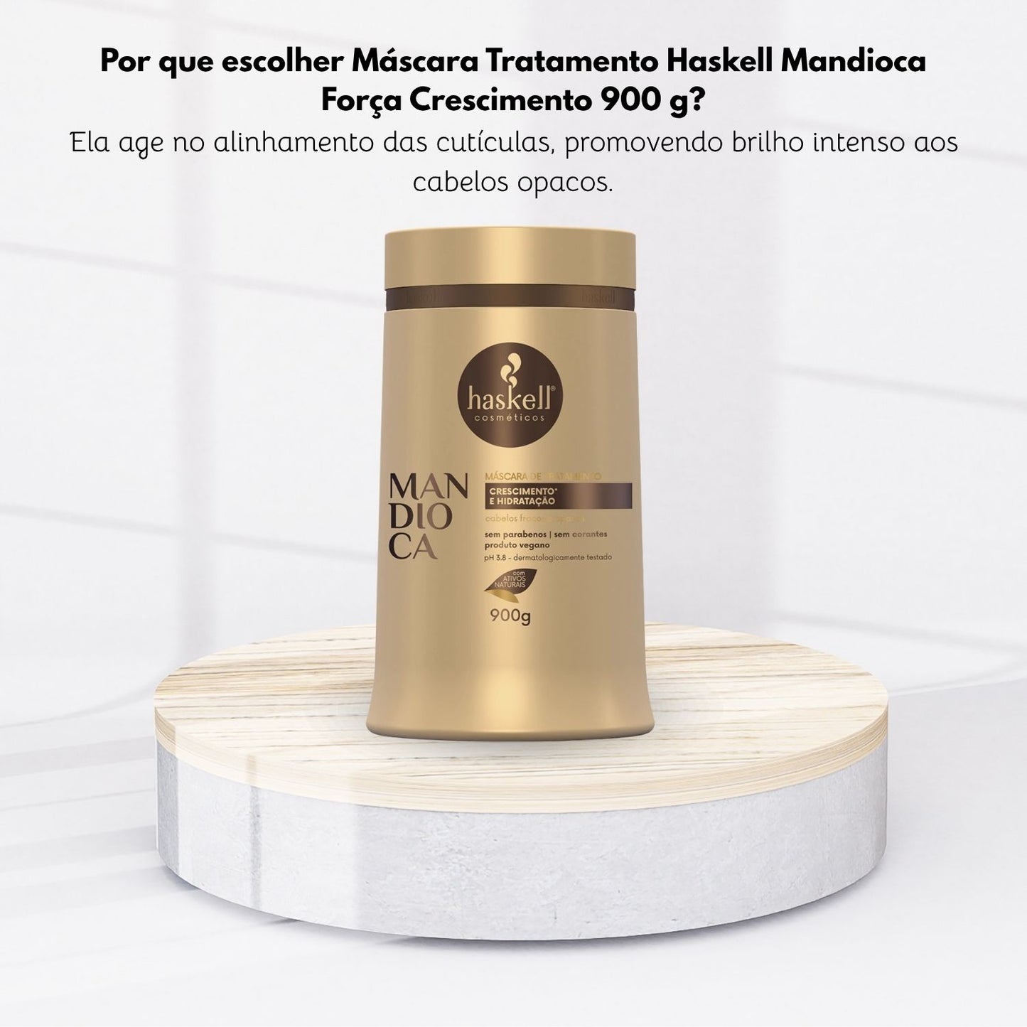 Máscara Tratamento Haskell Mandioca Força Crescimento 900 g