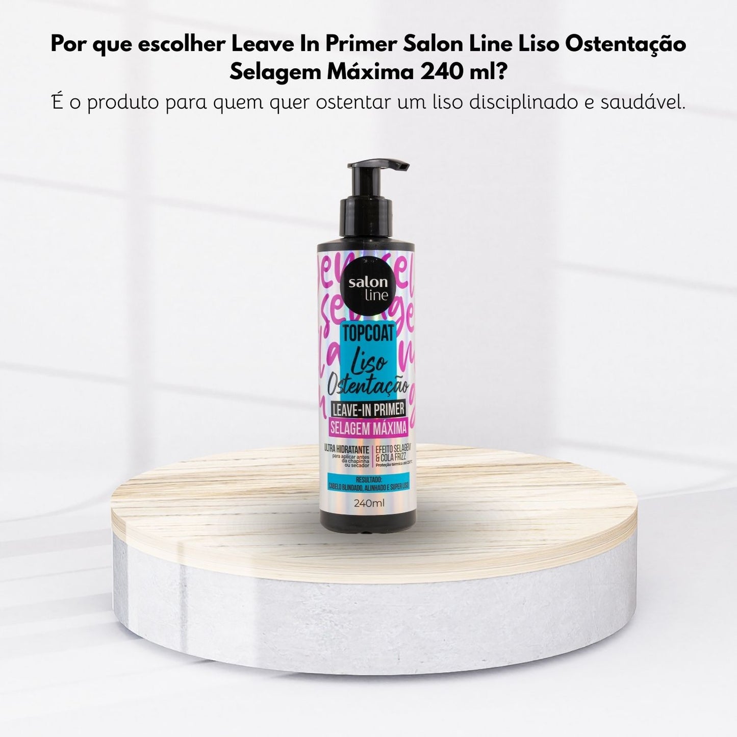 Leave In Primer Salon Line Liso Ostentação Selagem Máxima 240 ml
