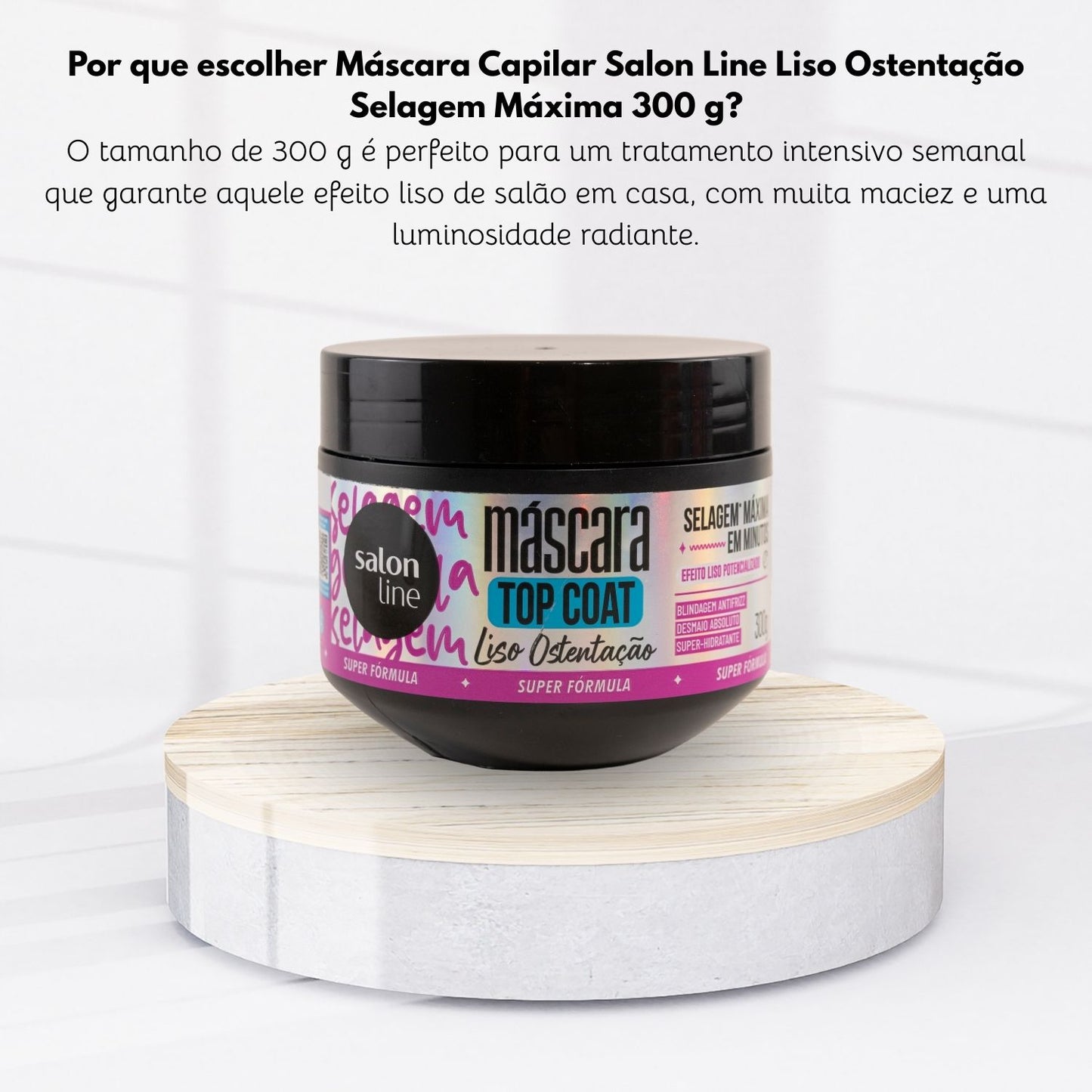 Máscara Capilar Salon Line Liso Ostentação Selagem Máxima 300 g