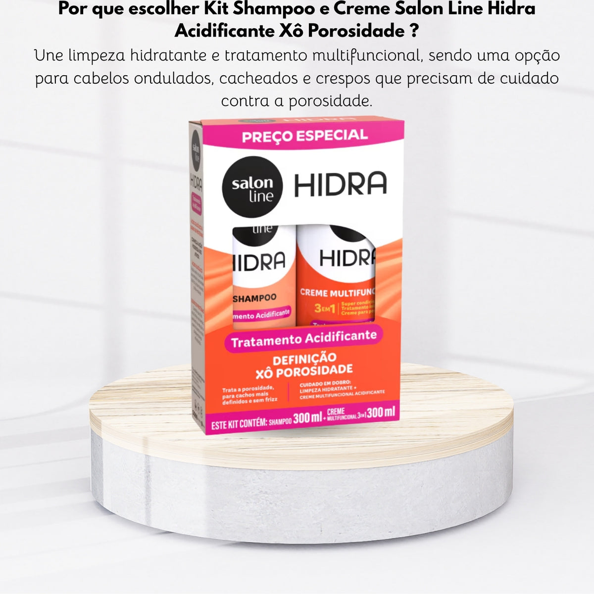 Kit Salon Line Shampoo e Creme Hidra Acidificante Xô Porosidade