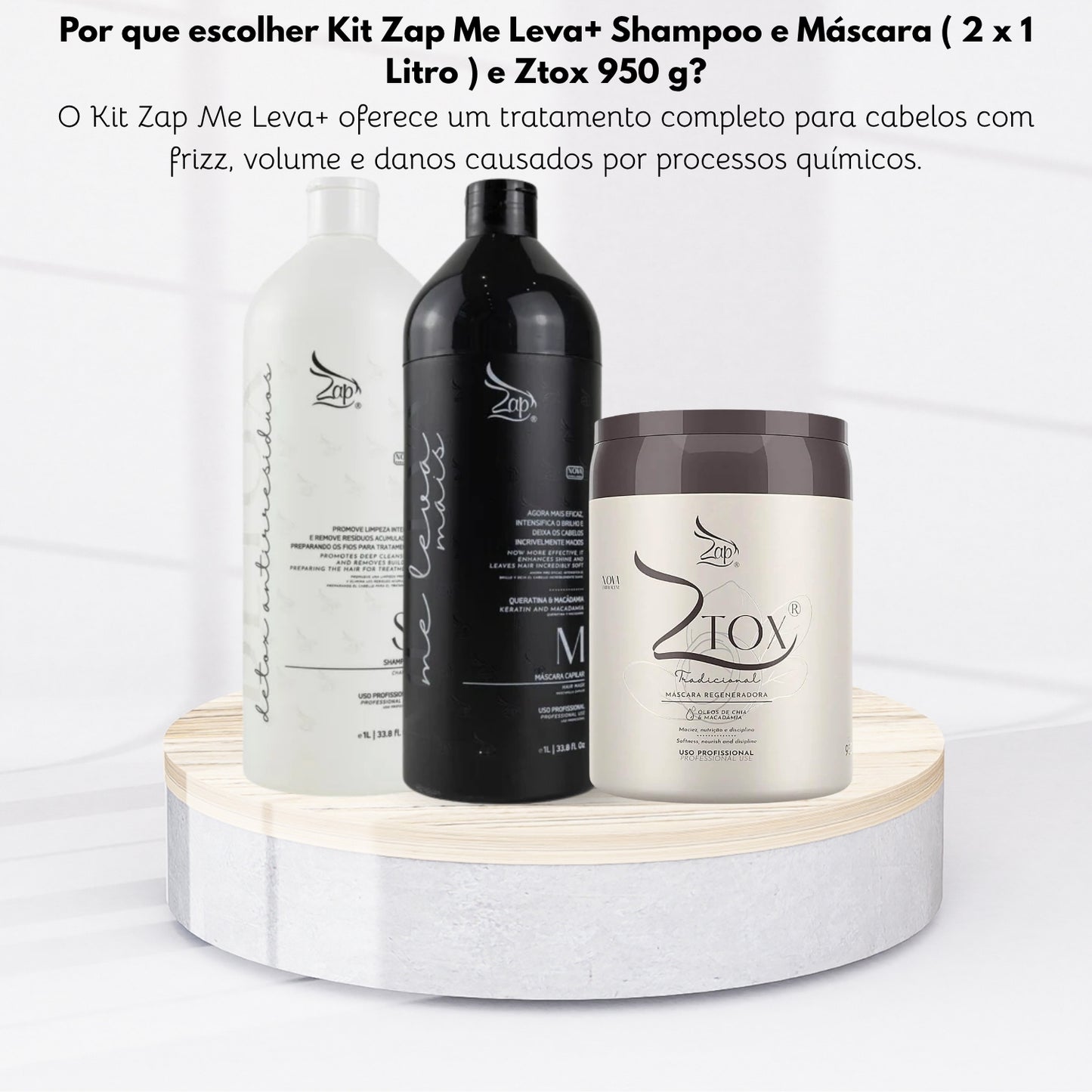 Kit Zap Me Leva+ Shampoo e Máscara ( 2 x 1 Litro ) e Ztox 950 g