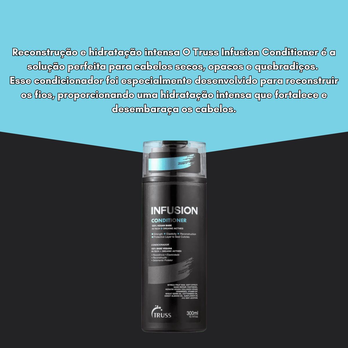 Condicionador Truss Infusion 300 ml